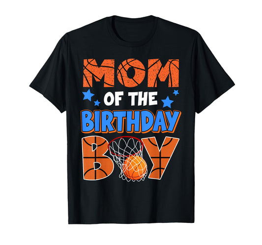 Basketball Mom Birthday Family T-Shirt - Streetwear Style for Adults - T-Shirt, Sweatshirt, Hoodie