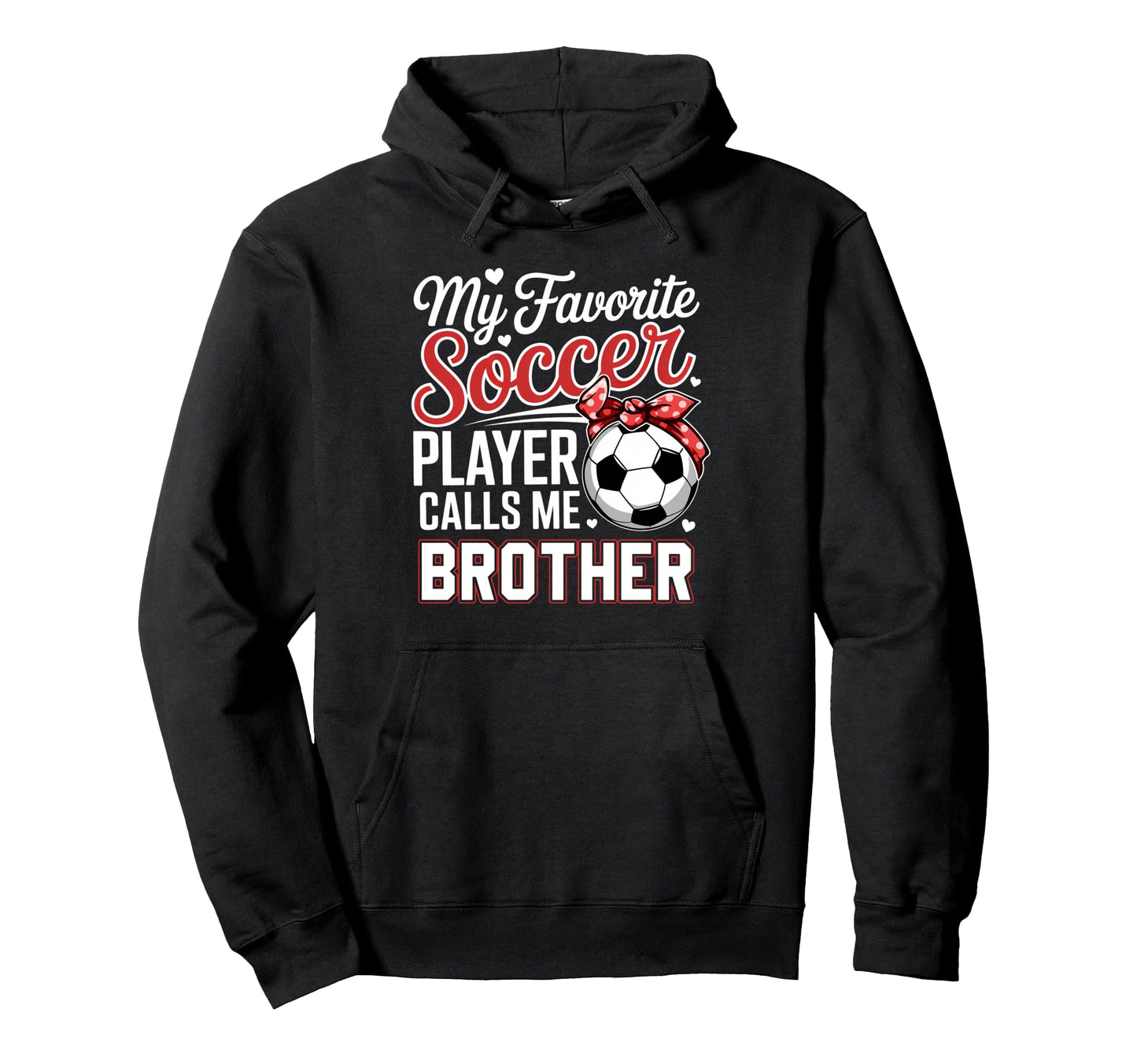 My Favorite Soccer Player Calls Me Hoodie - Trendy Graphic Men Women - T-Shirt, Sweatshirt, Hoodie