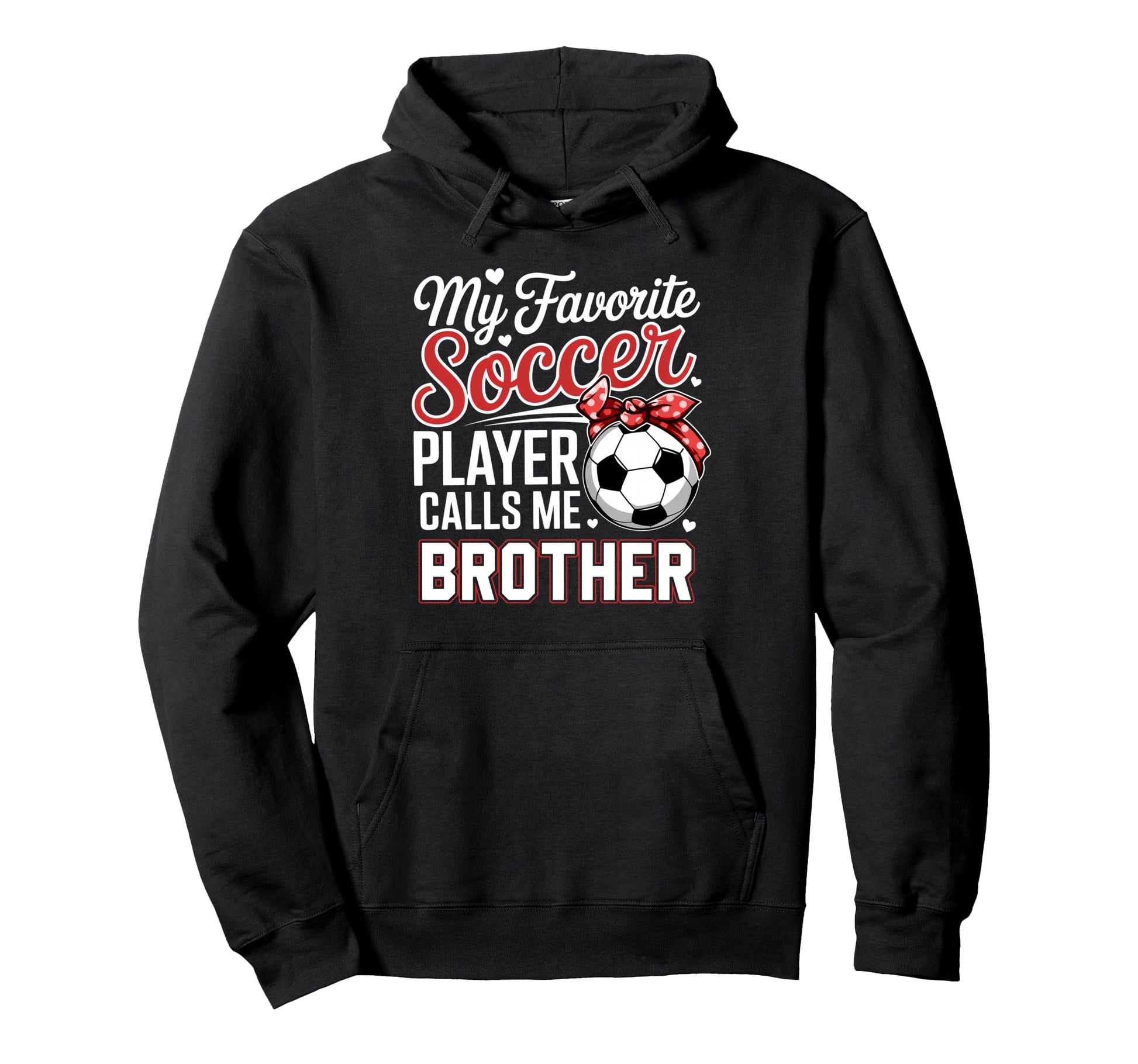 My Favorite Soccer Player Calls Me Hoodie - Trendy Graphic Men Women - T-Shirt, Sweatshirt, Hoodie