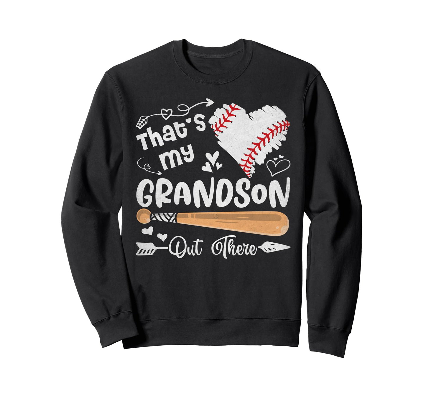 Thats My Grandson Out There Sweatshirt - Fun Novelty Design for Adults - T-Shirt, Sweatshirt, Hoodie