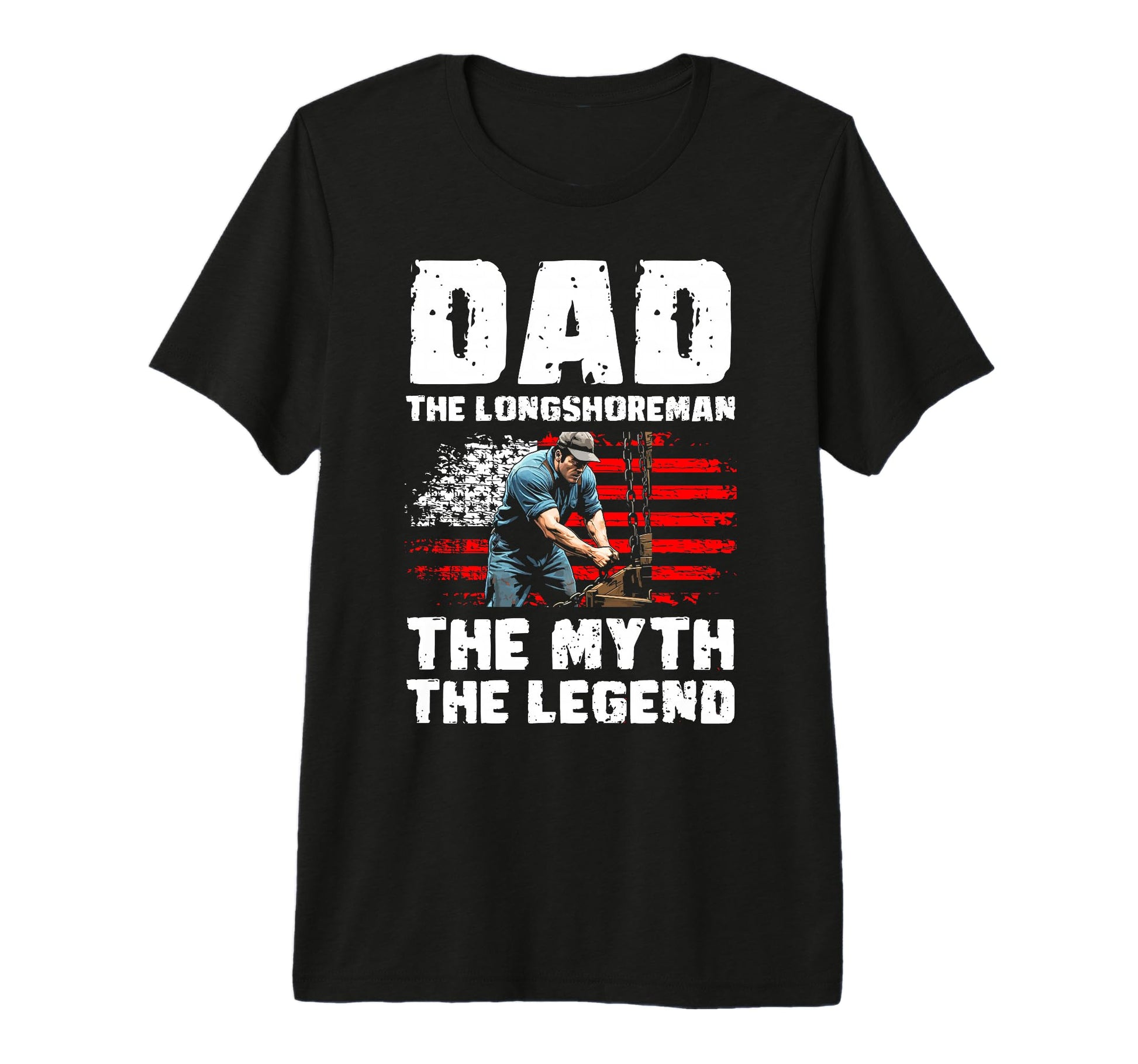 Mens Dad Longshoreman Myth Legend T-Shirt - Streetwear Style for Adults - T-Shirt, Sweatshirt, Hoodie