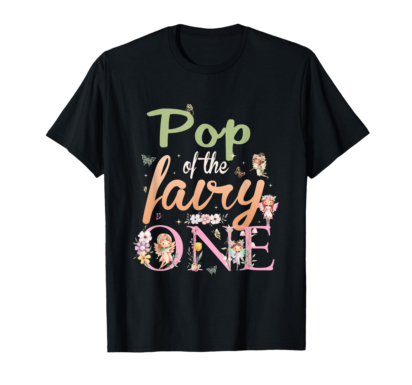 Pop Fairy One 1St Birthday Family T-Shirt - Novelty Apparel Men Women - T-Shirt, Sweatshirt, Hoodie
