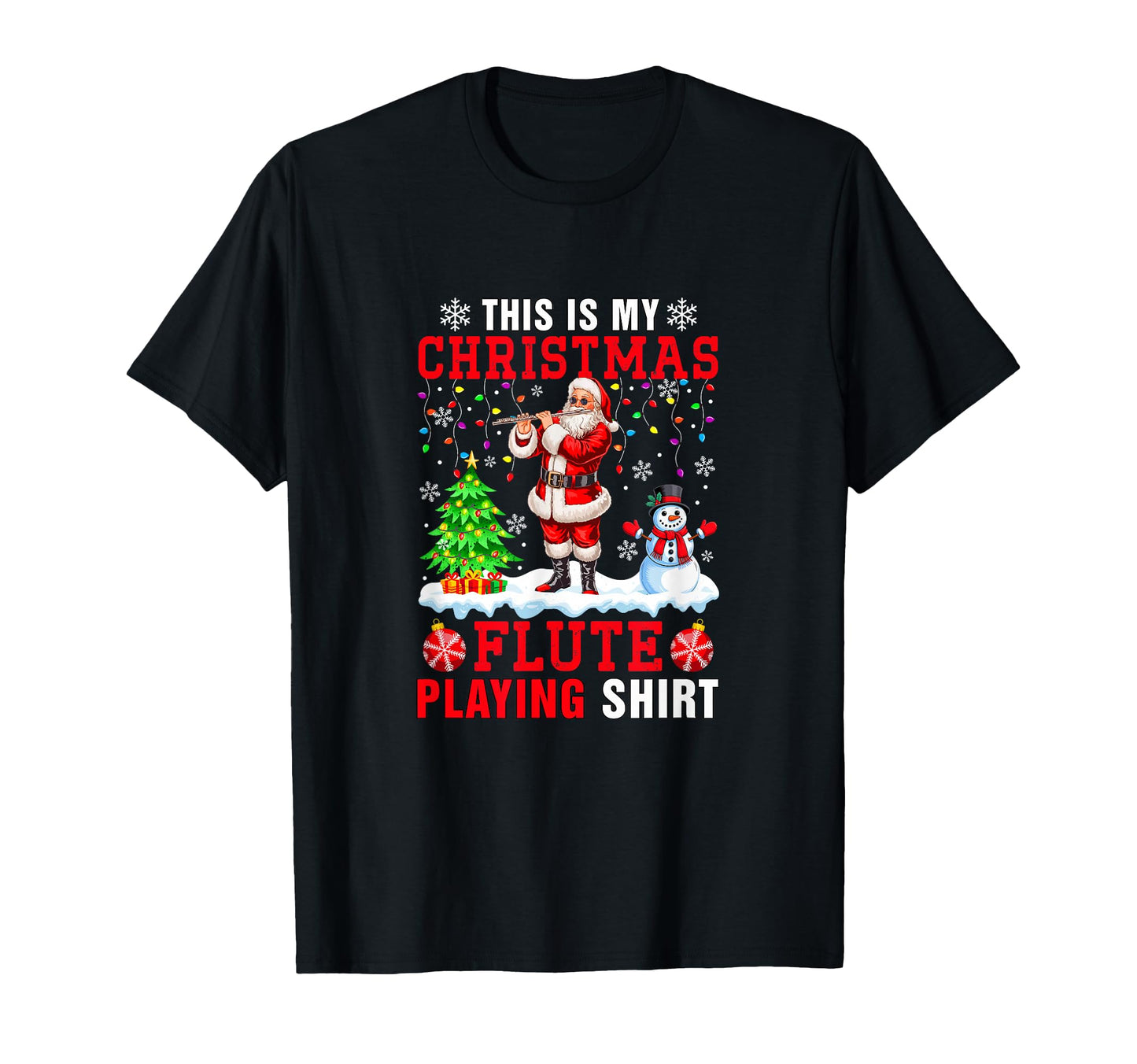 My Flute Playing Santa T-Shirt - Casual Everyday Wear for Adults - T-Shirt, Sweatshirt, Hoodie