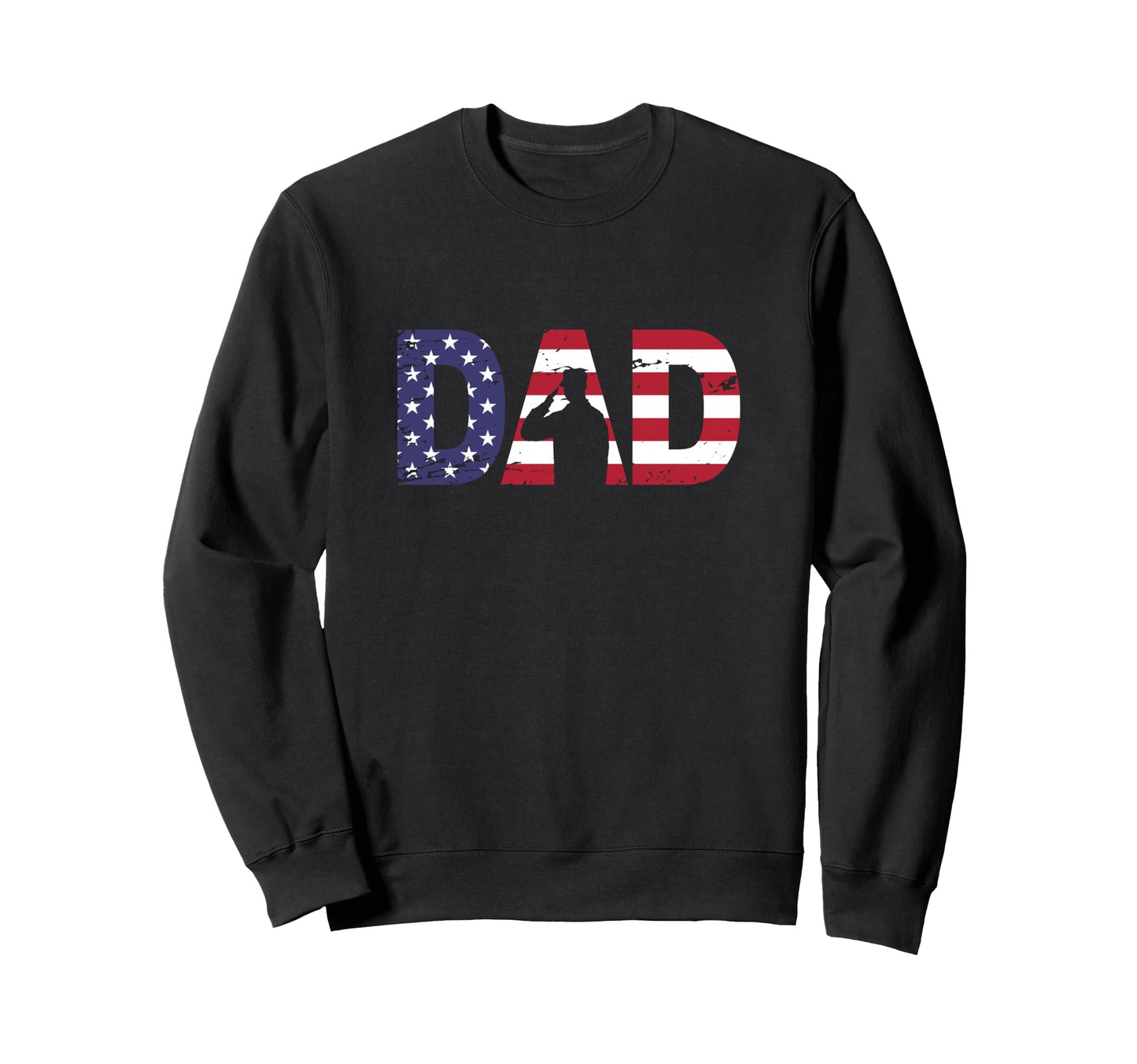 Patriotic Veteran Dad Saluting Sweatshirt - Fun Novelty Design Unisex - T-Shirt, Sweatshirt, Hoodie