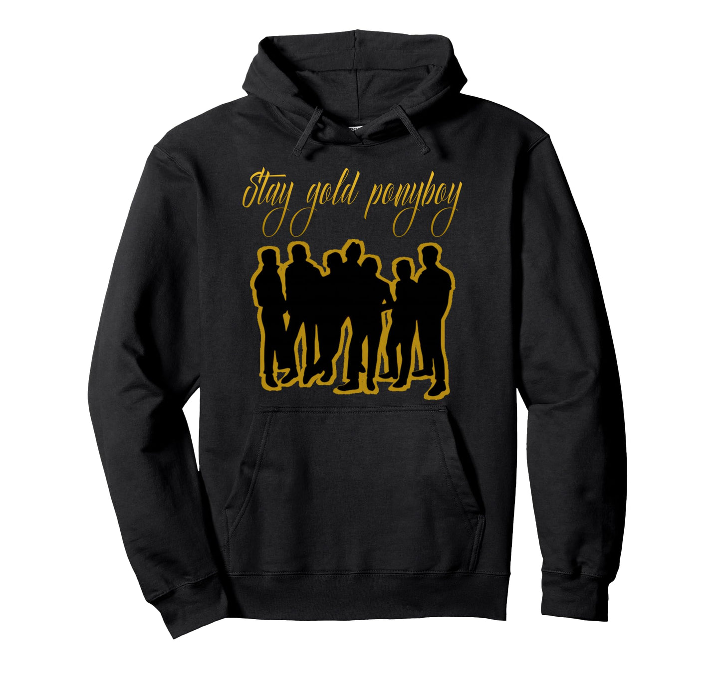 Stay Gold Ponyboy Hoodie - Unique Graphic Unisex - T-Shirt, Sweatshirt, Hoodie