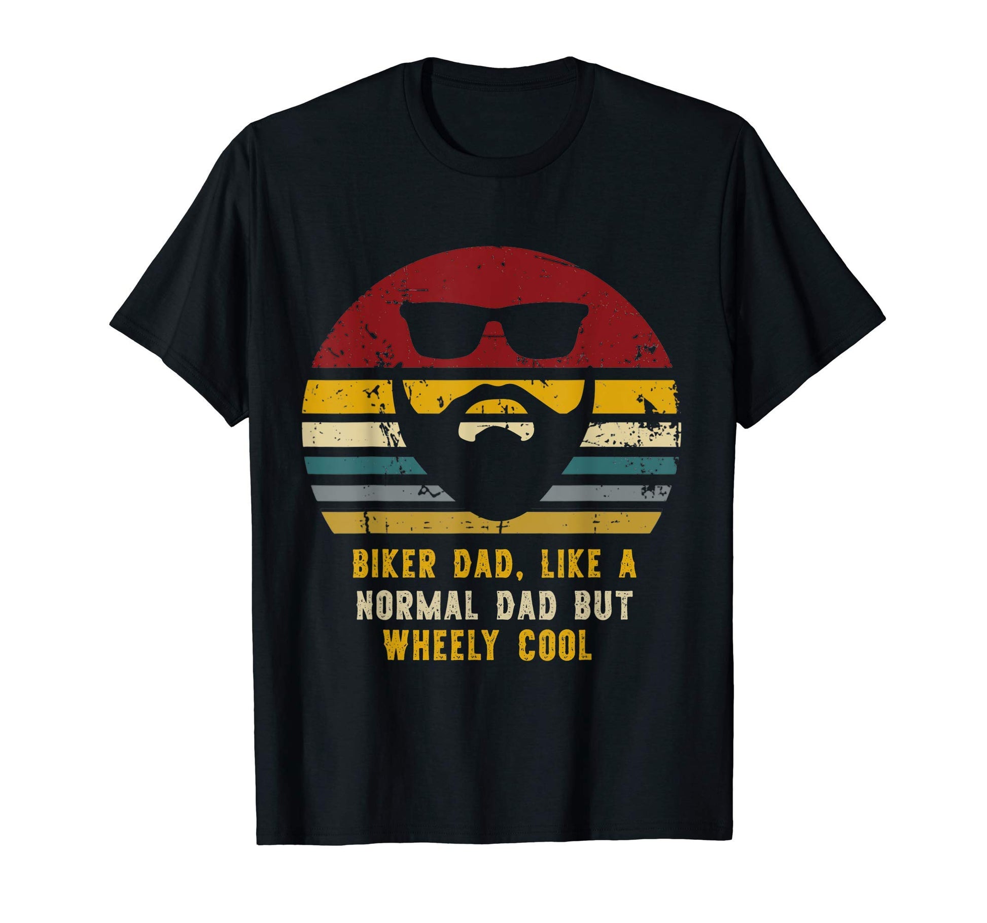 Biker Dad Like Normal Dad But T-Shirt - Casual Everyday Wear Men Women - T-Shirt, Sweatshirt, Hoodie