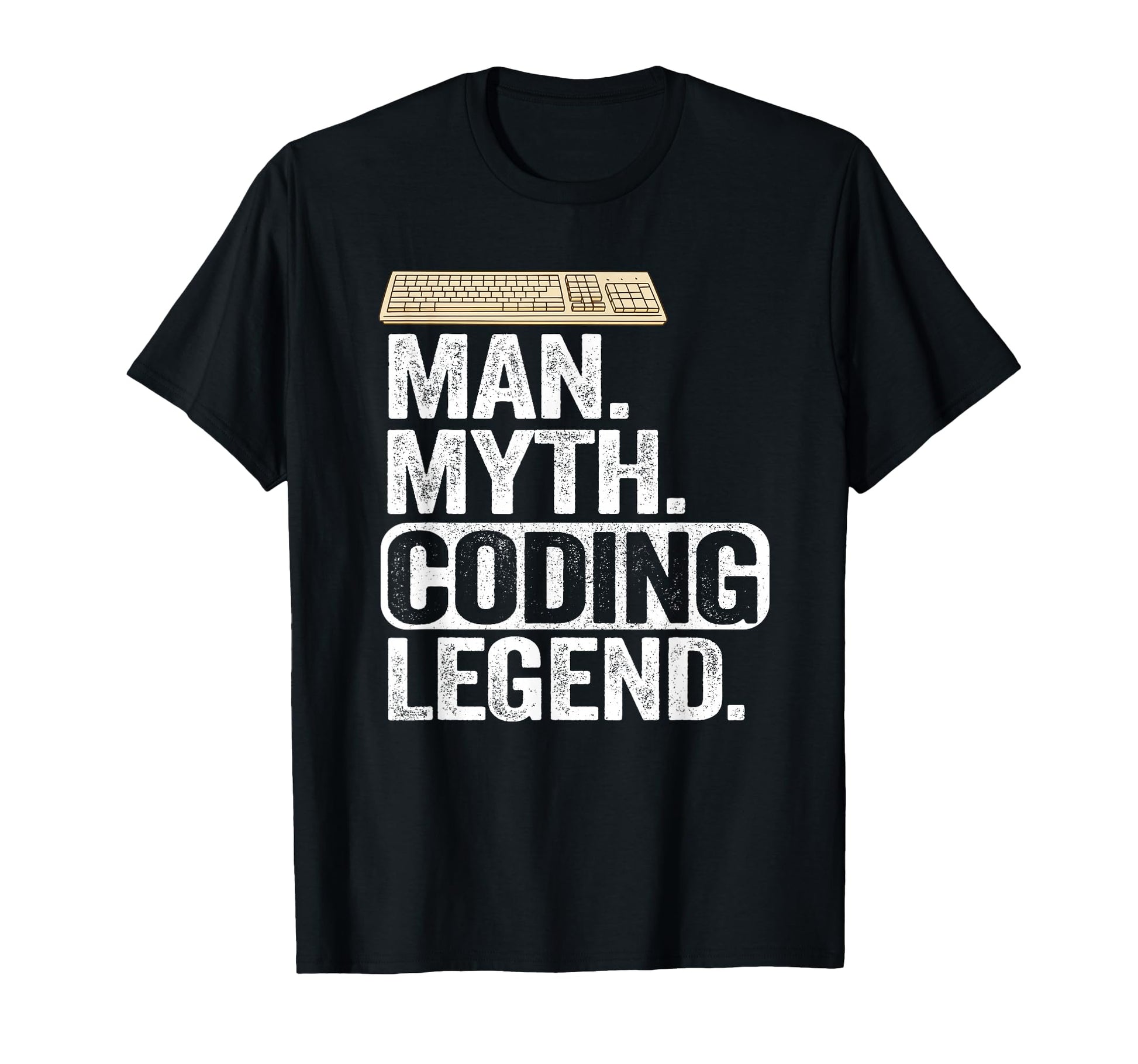 Myth Coding Legend Coder Dad Geek Computer T-Shirt - Unique Graphic Unisex - T-Shirt, Sweatshirt, Hoodie
