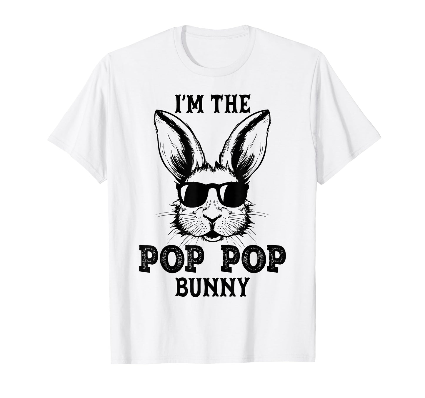Pop Pop Bunny Matching Family Group T-Shirt - Streetwear Style for Adults - T-Shirt, Sweatshirt, Hoodie