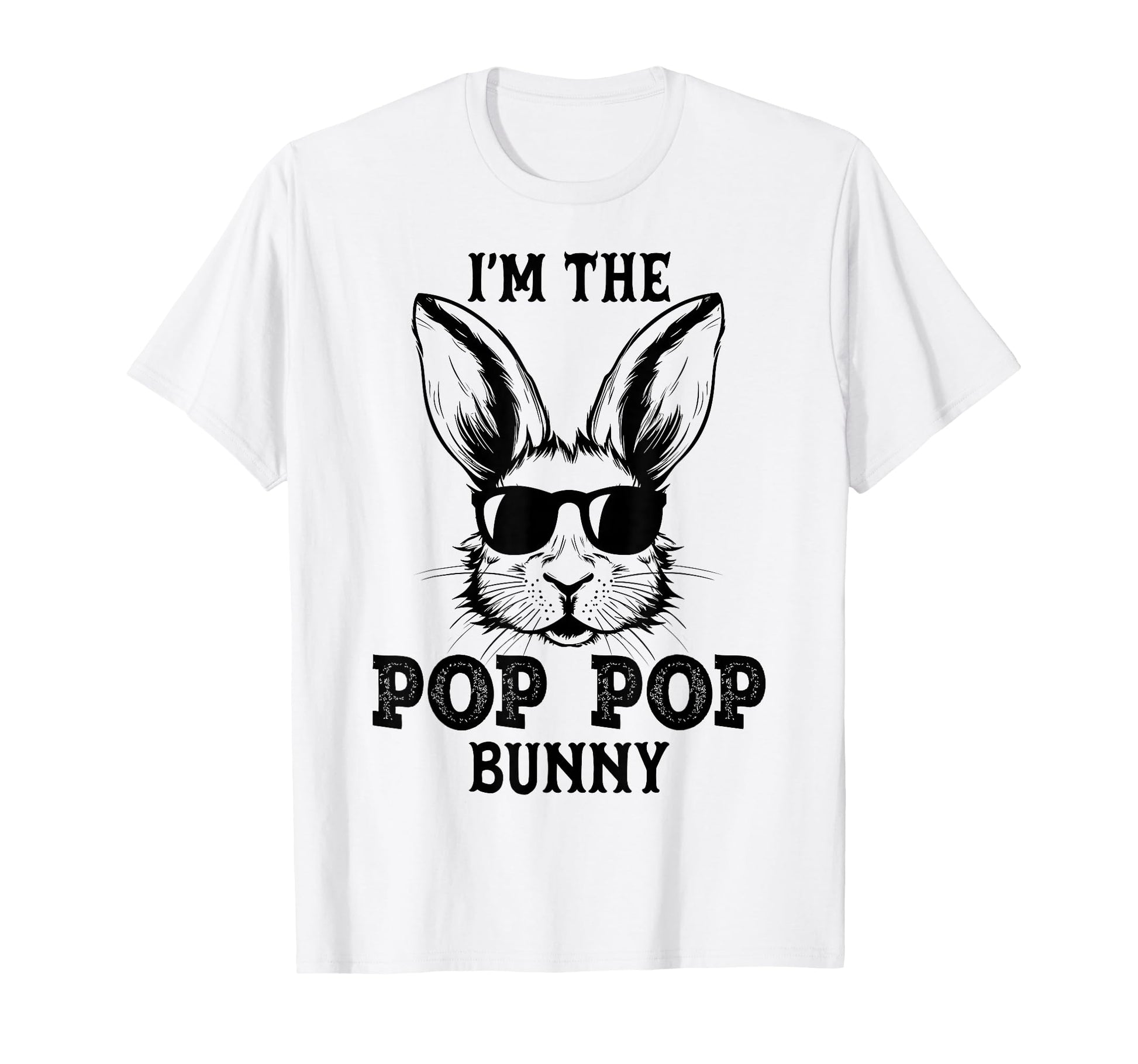 Pop Pop Bunny Matching Family Group T-Shirt - Streetwear Style for Adults - T-Shirt, Sweatshirt, Hoodie