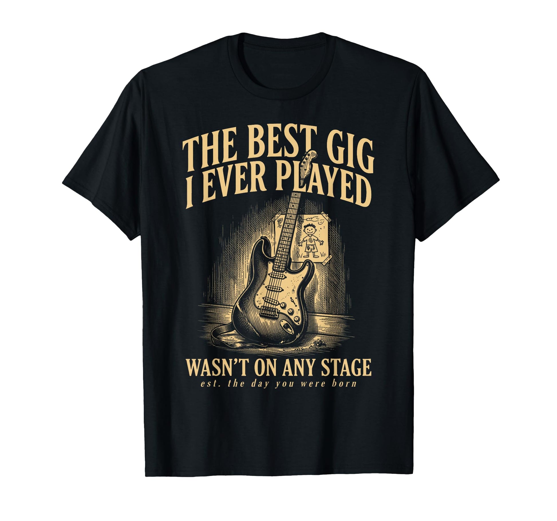 Best Gig Ever Played Dad Guitar T-Shirt - Custom Art Print Men Women - T-Shirt, Sweatshirt, Hoodie