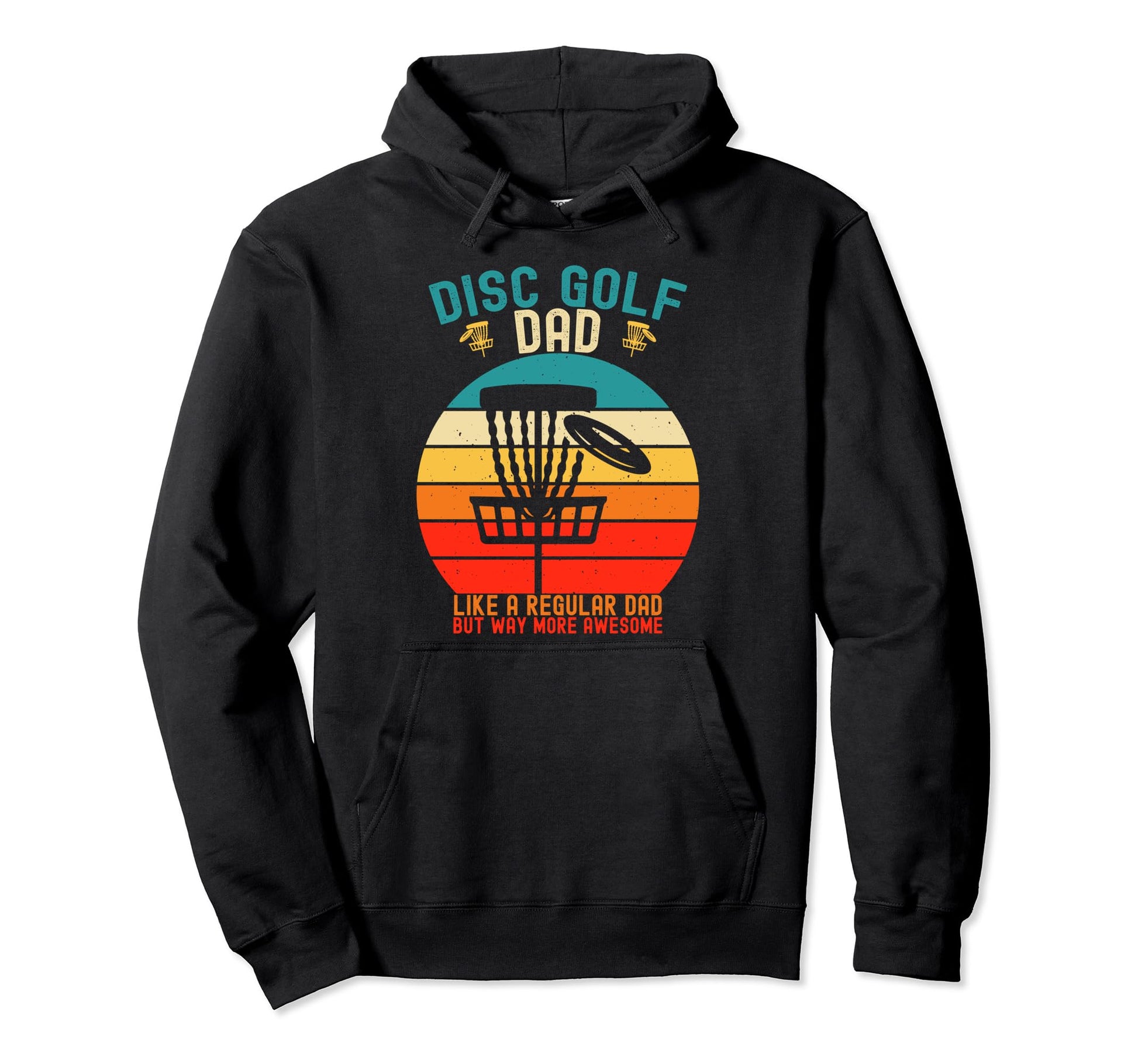 Mens Funny Disc Golf Dad Fathers Day Father Hoodie - Graphic Print Unisex - T-Shirt, Sweatshirt, Hoodie