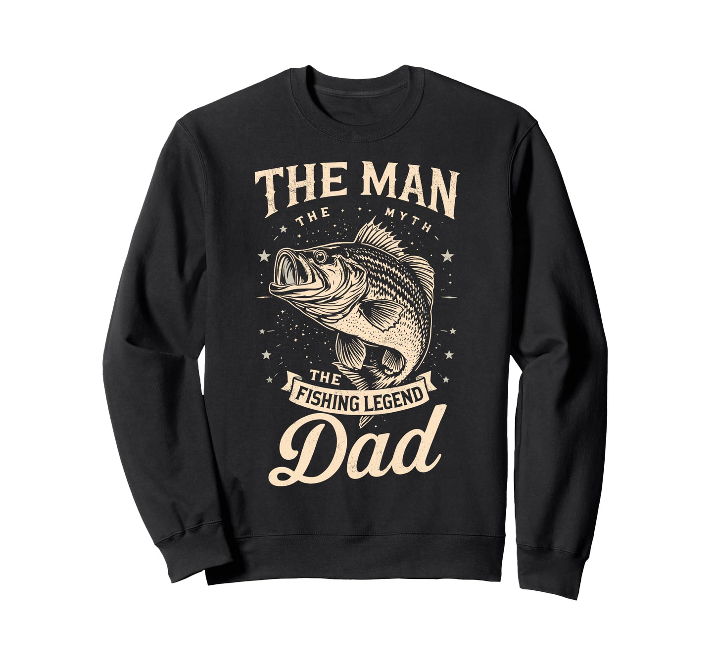 Myth Fishing Legend Dad Fish Fan Sweatshirt - Fun Novelty Design Men Women - T-Shirt, Sweatshirt, Hoodie