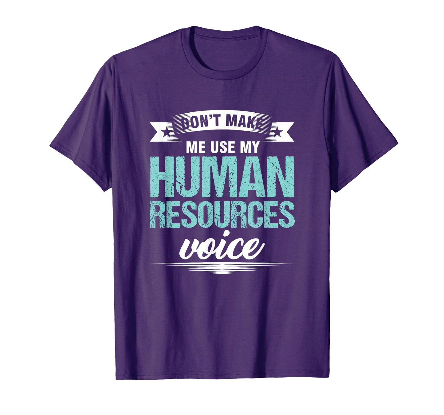Hr Officer Dont Make Me Use My Human T-Shirt - Custom Art Print Unisex - T-Shirt, Sweatshirt, Hoodie