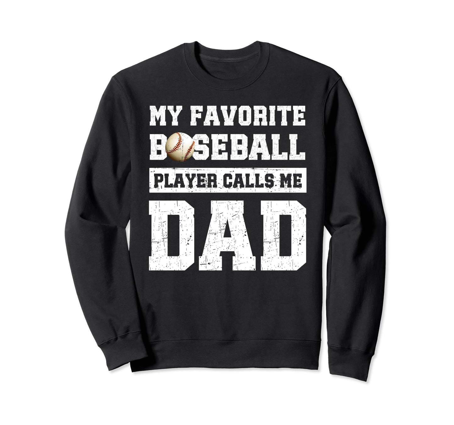 My Favorite Baseball Player Calls Me Sweatshirt - Trendy Graphic Men Women - T-Shirt, Sweatshirt, Hoodie