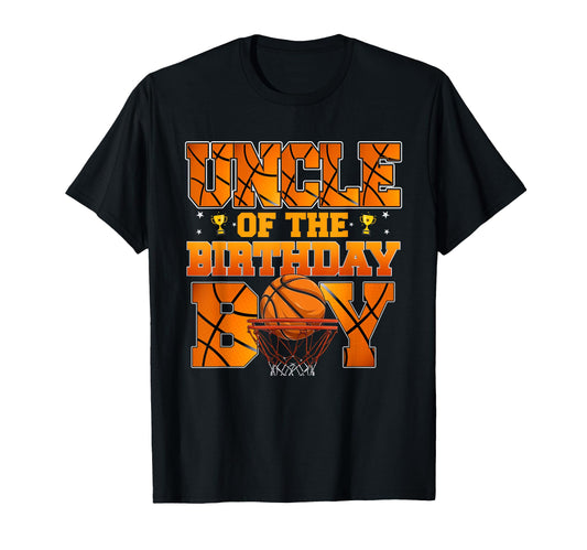 Basketball Uncle Birthday Family T-Shirt - Casual Everyday Wear Men Women - T-Shirt, Sweatshirt, Hoodie