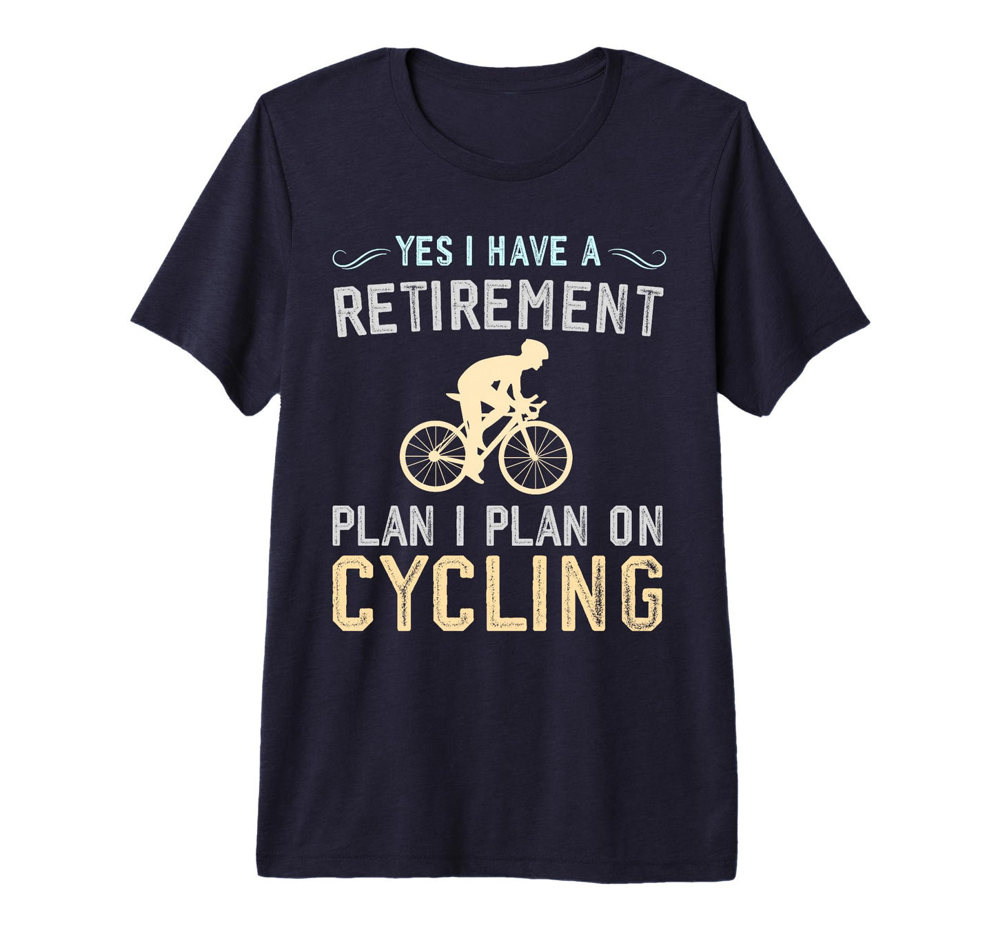 Funny Retirement Cycling Dad Biking T-Shirt - Custom Art Print Unisex - T-Shirt, Sweatshirt, Hoodie