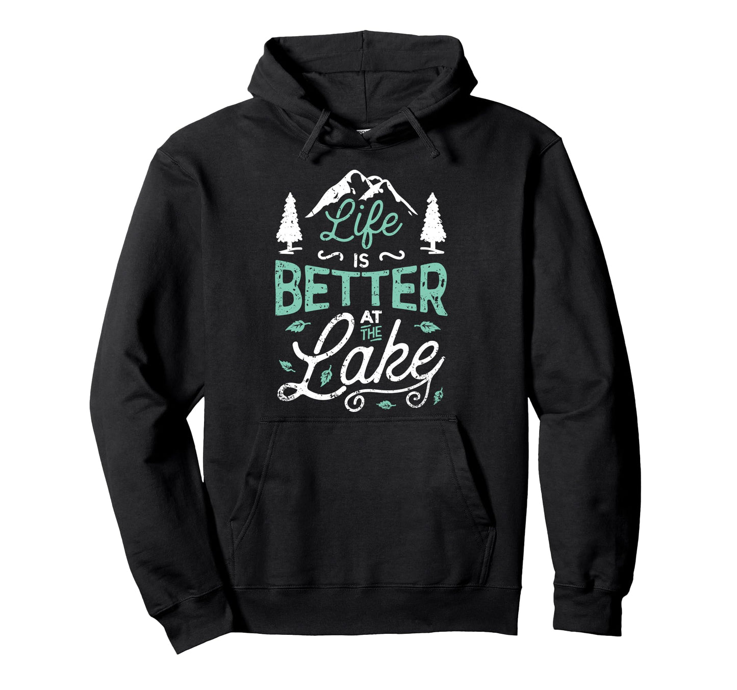 Life Is Better Lake Fishing Boating Hoodie - Aesthetic Graphic for Adults - T-Shirt, Sweatshirt, Hoodie