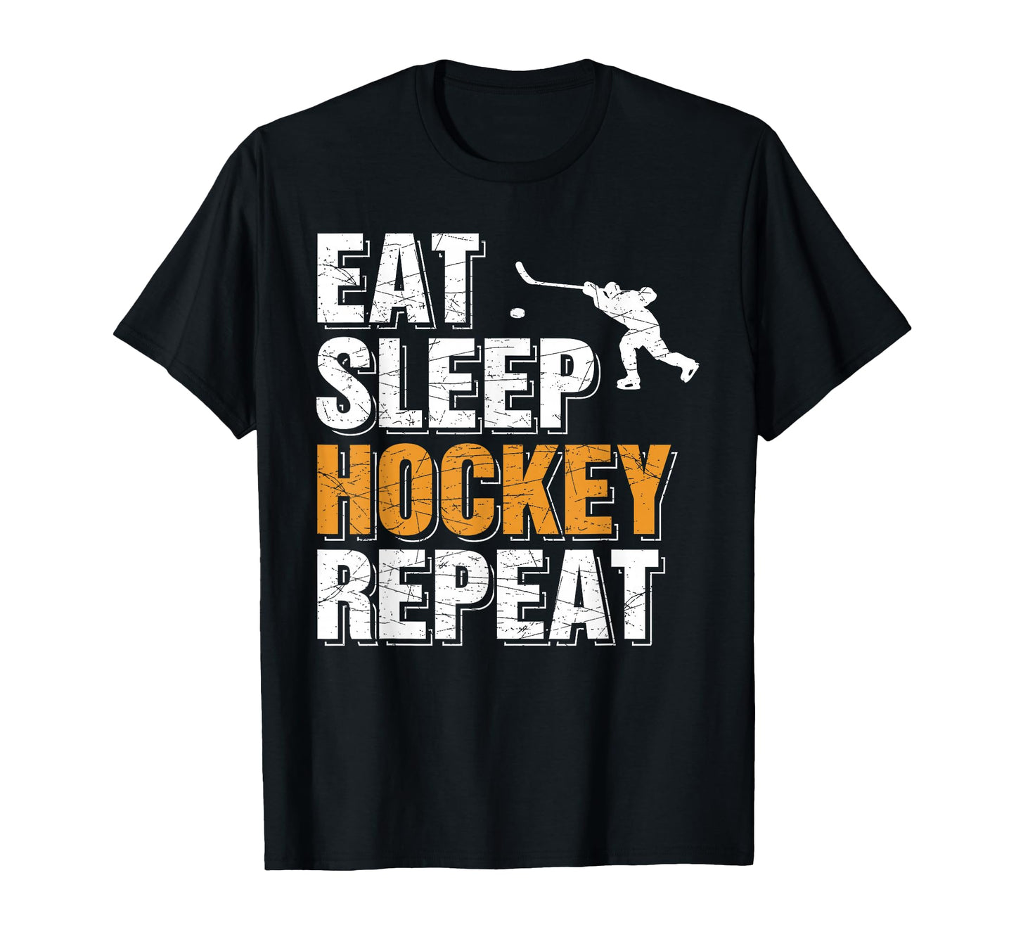 Eat Sleep Hockey Repeat Players T-Shirt - Fun Novelty Design Men Women - T-Shirt, Sweatshirt, Hoodie