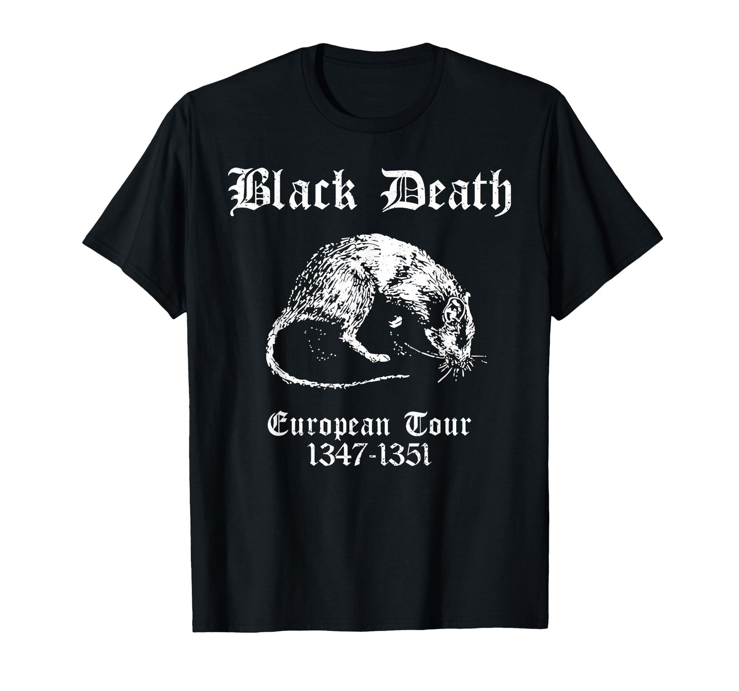 Black Death European Tour Plague Rat T-Shirt - Graphic Print Unisex - T-Shirt, Sweatshirt, Hoodie