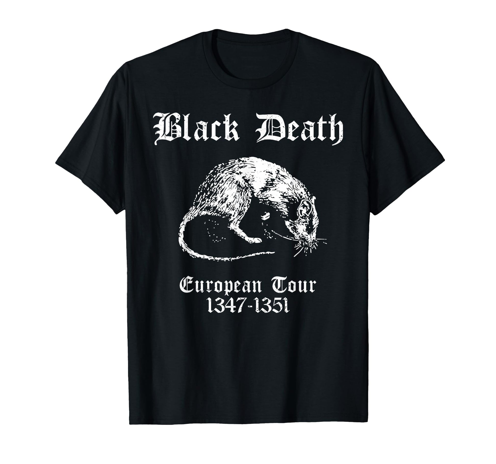 Black Death European Tour Plague Rat T-Shirt - Graphic Print Unisex - T-Shirt, Sweatshirt, Hoodie