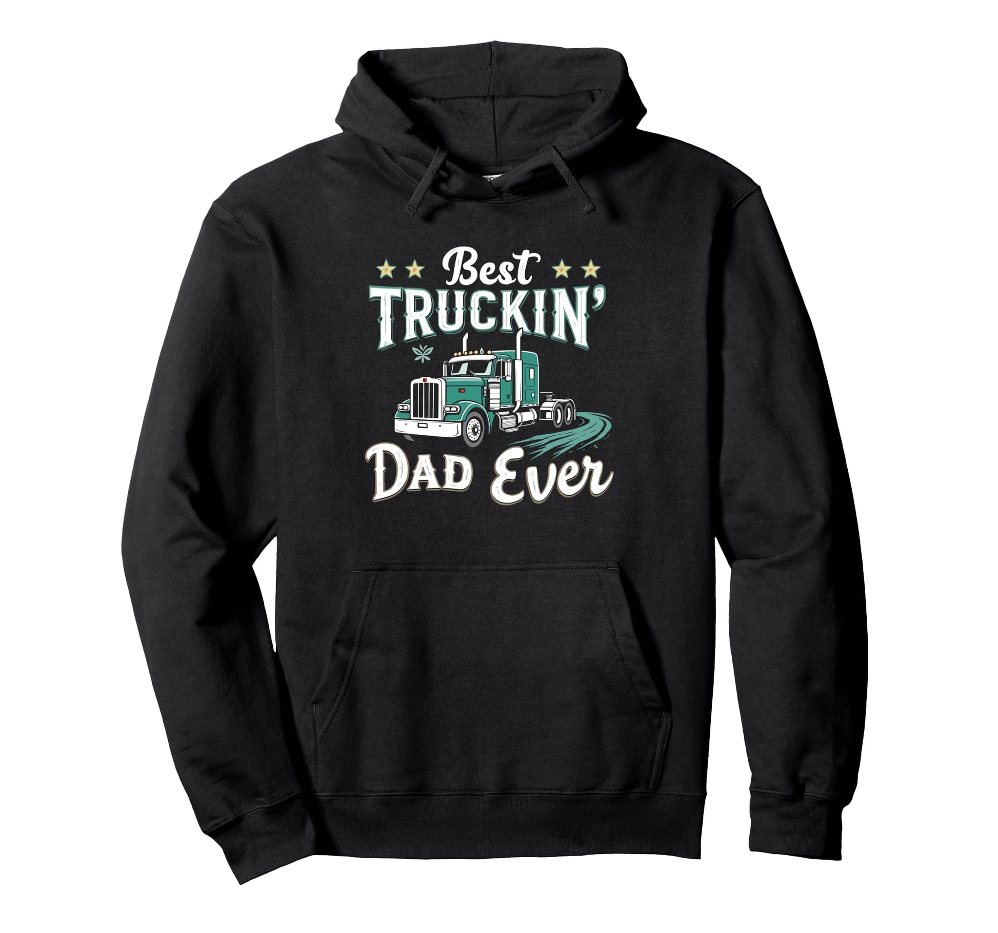 Best Truckin Dad Ever Trucker Dad Fathers Hoodie - Custom Art Print Unisex - T-Shirt, Sweatshirt, Hoodie