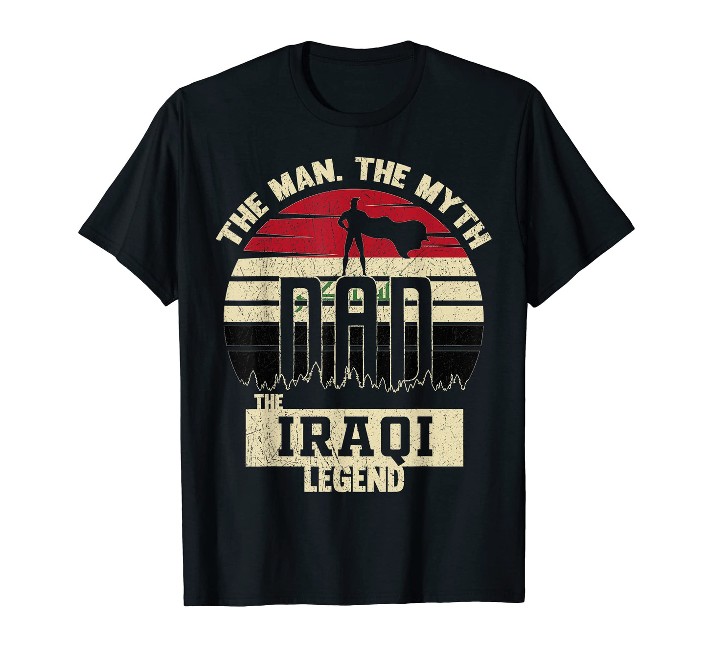 Myth Iraqi Legend Dad T-Shirt - Minimalist Print Men Women - T-Shirt, Sweatshirt, Hoodie