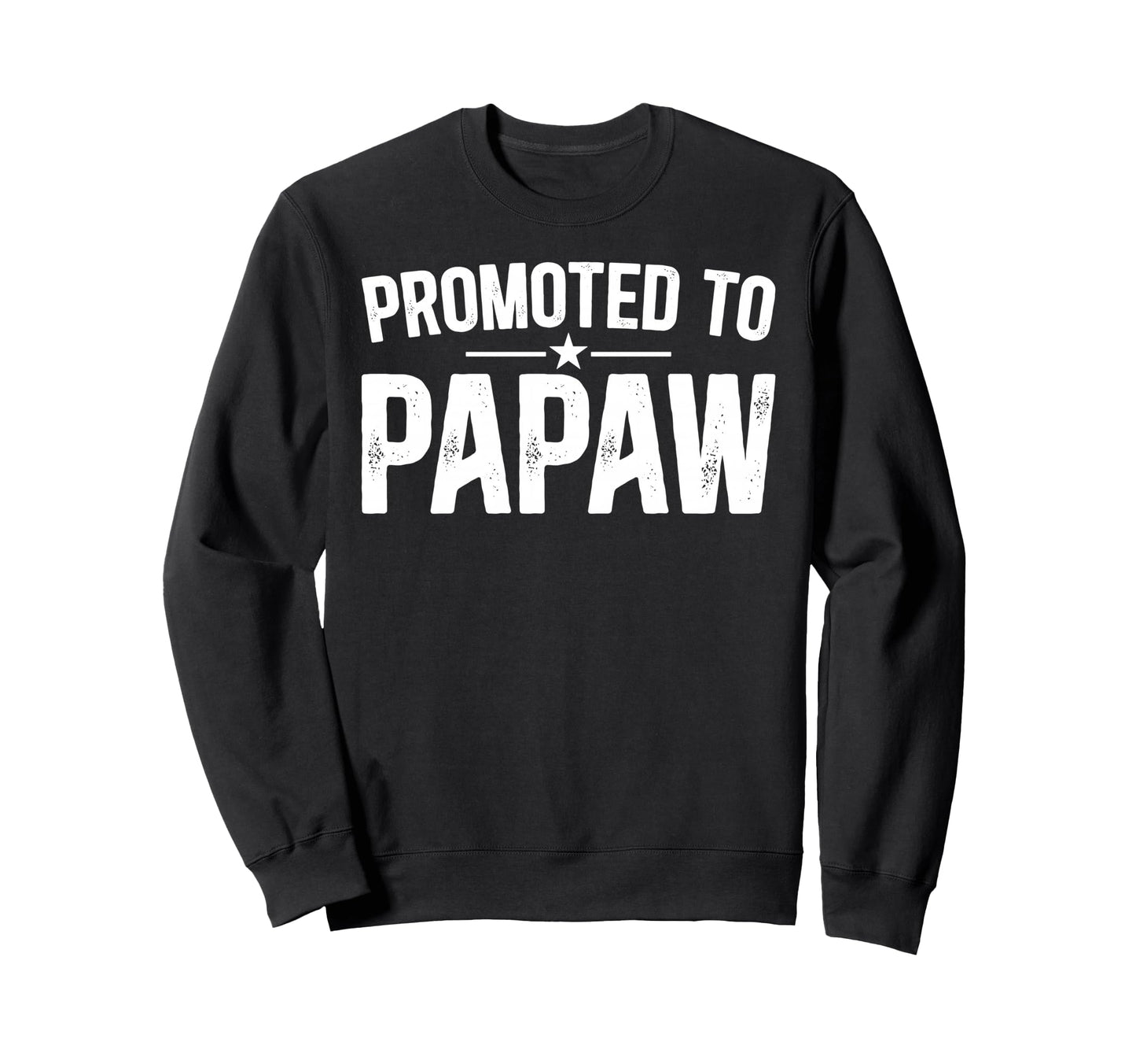 Promoted To Papaw Future Papaw Sweatshirt - Custom Art Print for Adults - T-Shirt, Sweatshirt, Hoodie