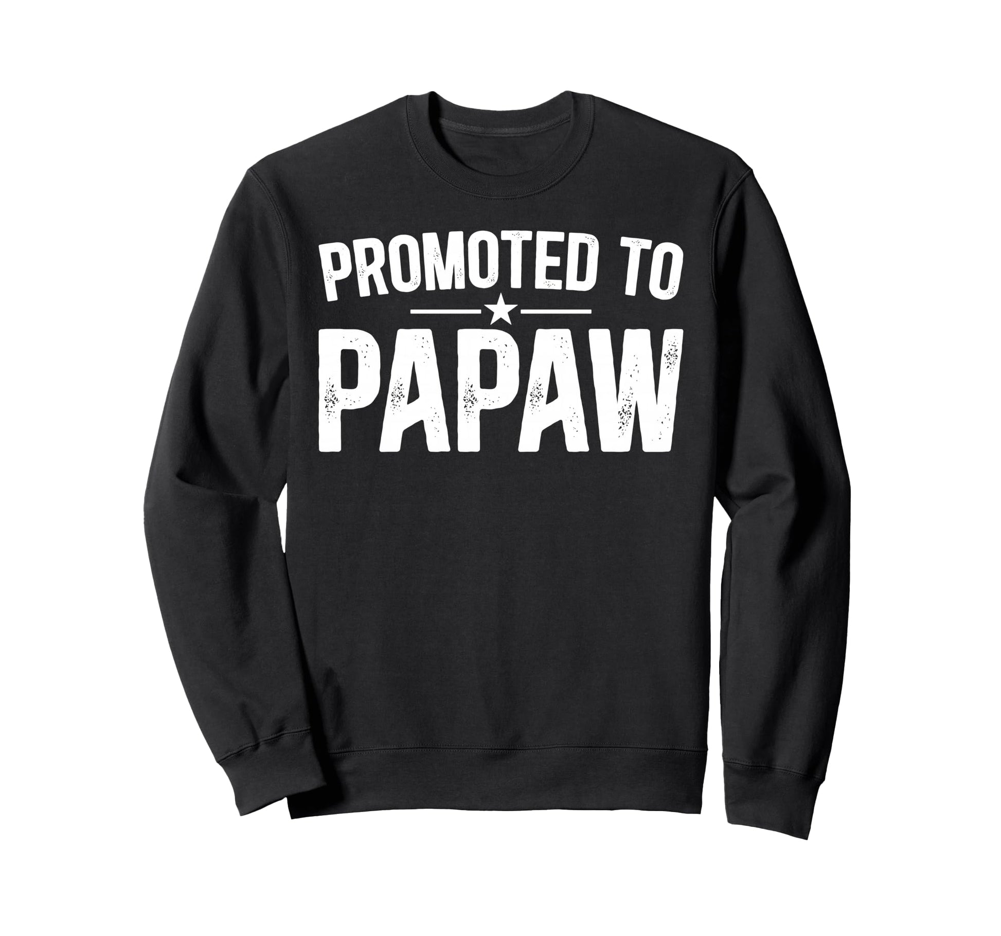 Promoted To Papaw Future Papaw Sweatshirt - Custom Art Print for Adults - T-Shirt, Sweatshirt, Hoodie