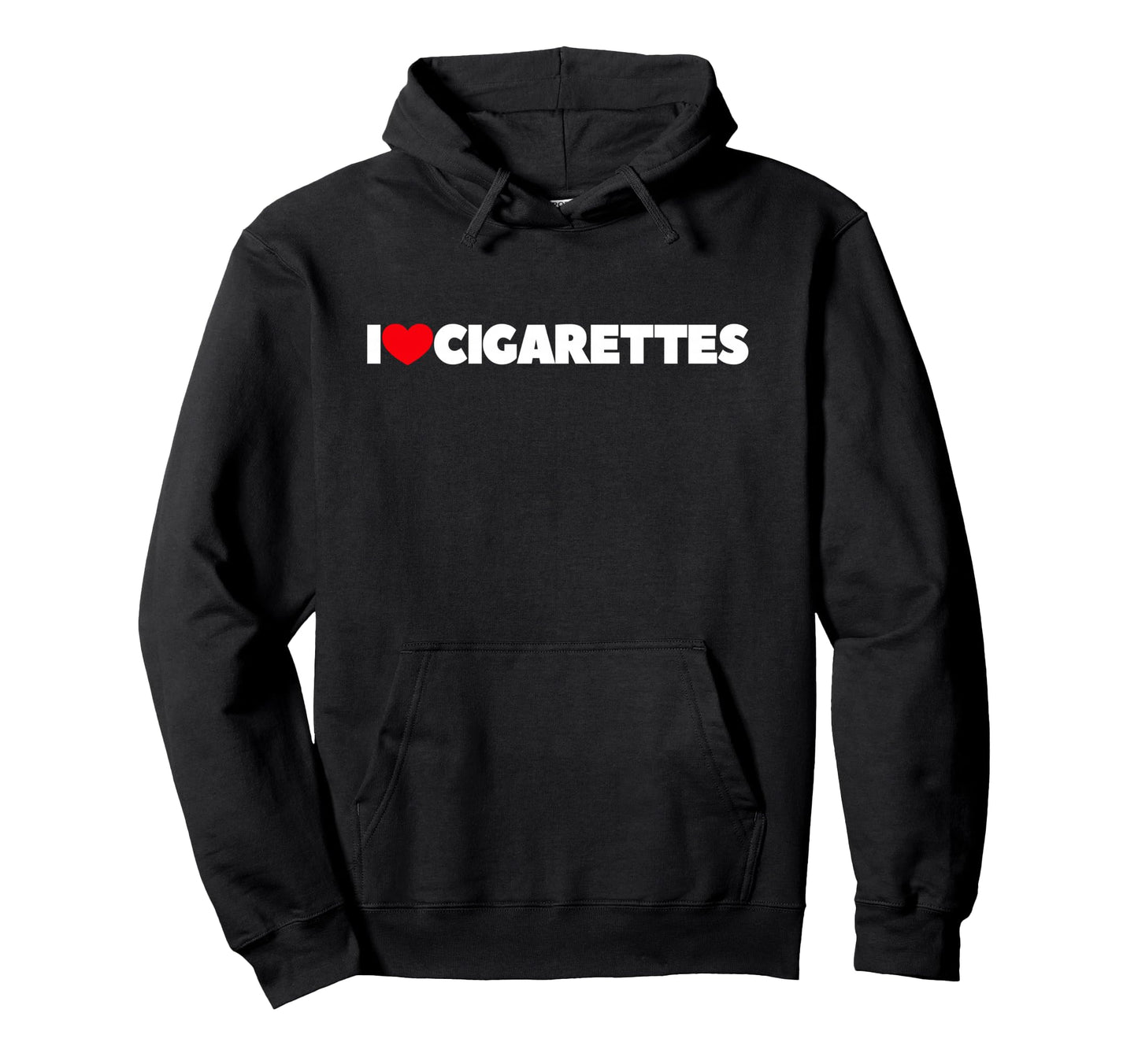 I Love Heart Cigarettes Hoodie - Graphic Print Unisex - T-Shirt, Sweatshirt, Hoodie