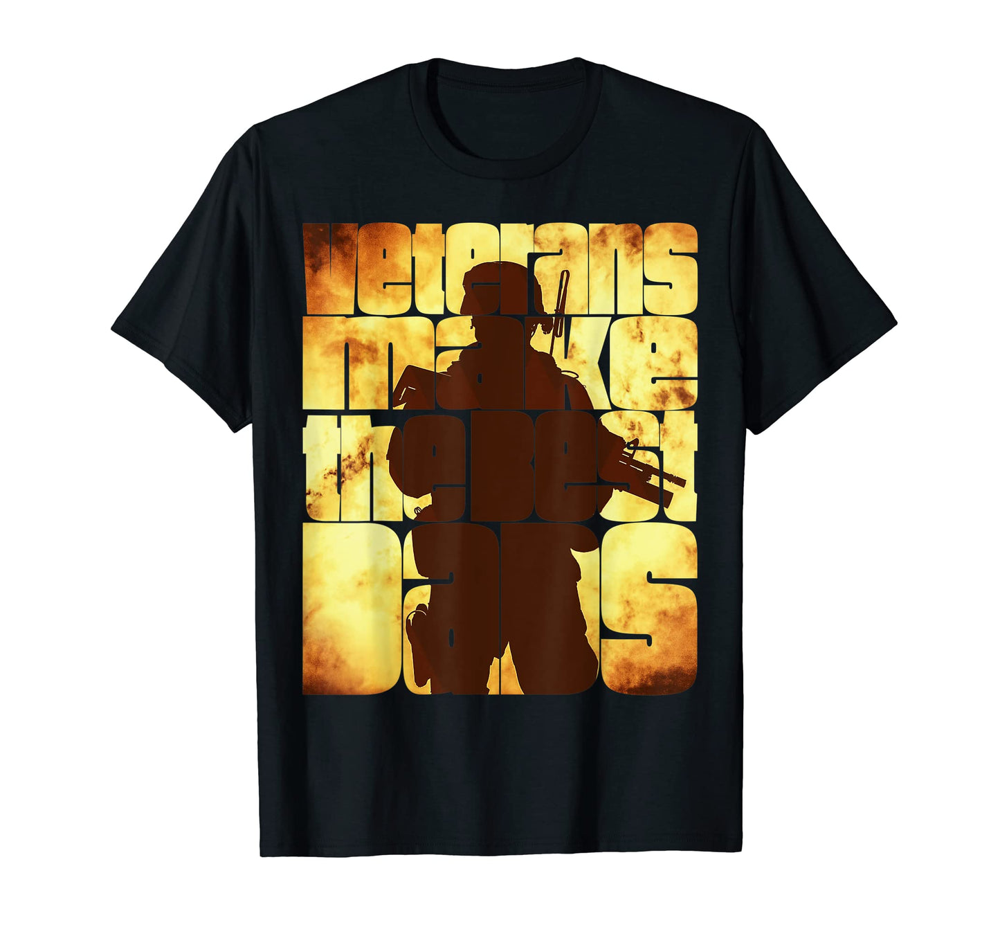 Veterans Make Best Dads T-Shirt - Casual Everyday Wear Men Women - T-Shirt, Sweatshirt, Hoodie