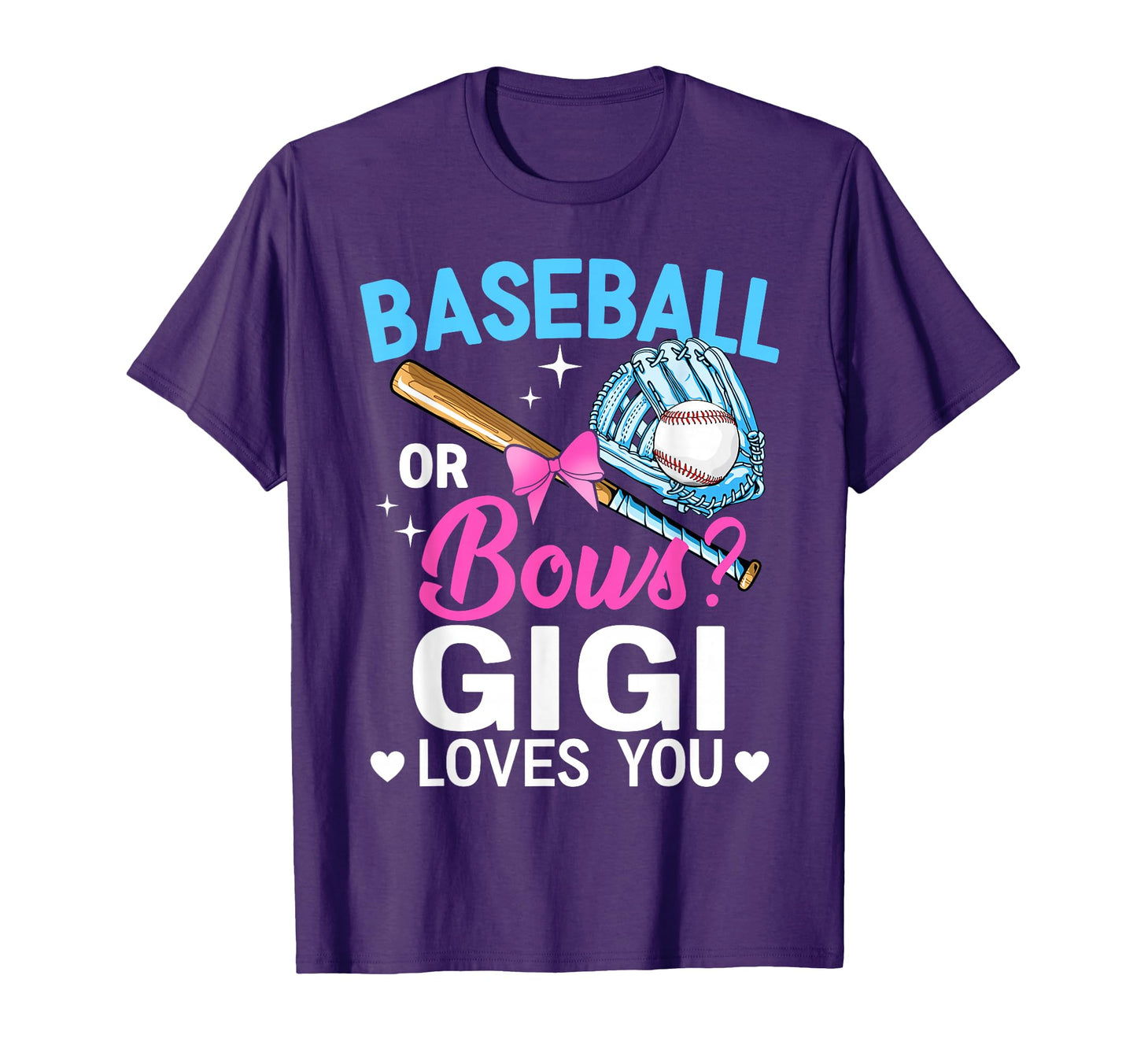 Baseball Or Bows Gigi Loves You T-Shirt - Streetwear Style for Adults - T-Shirt, Sweatshirt, Hoodie