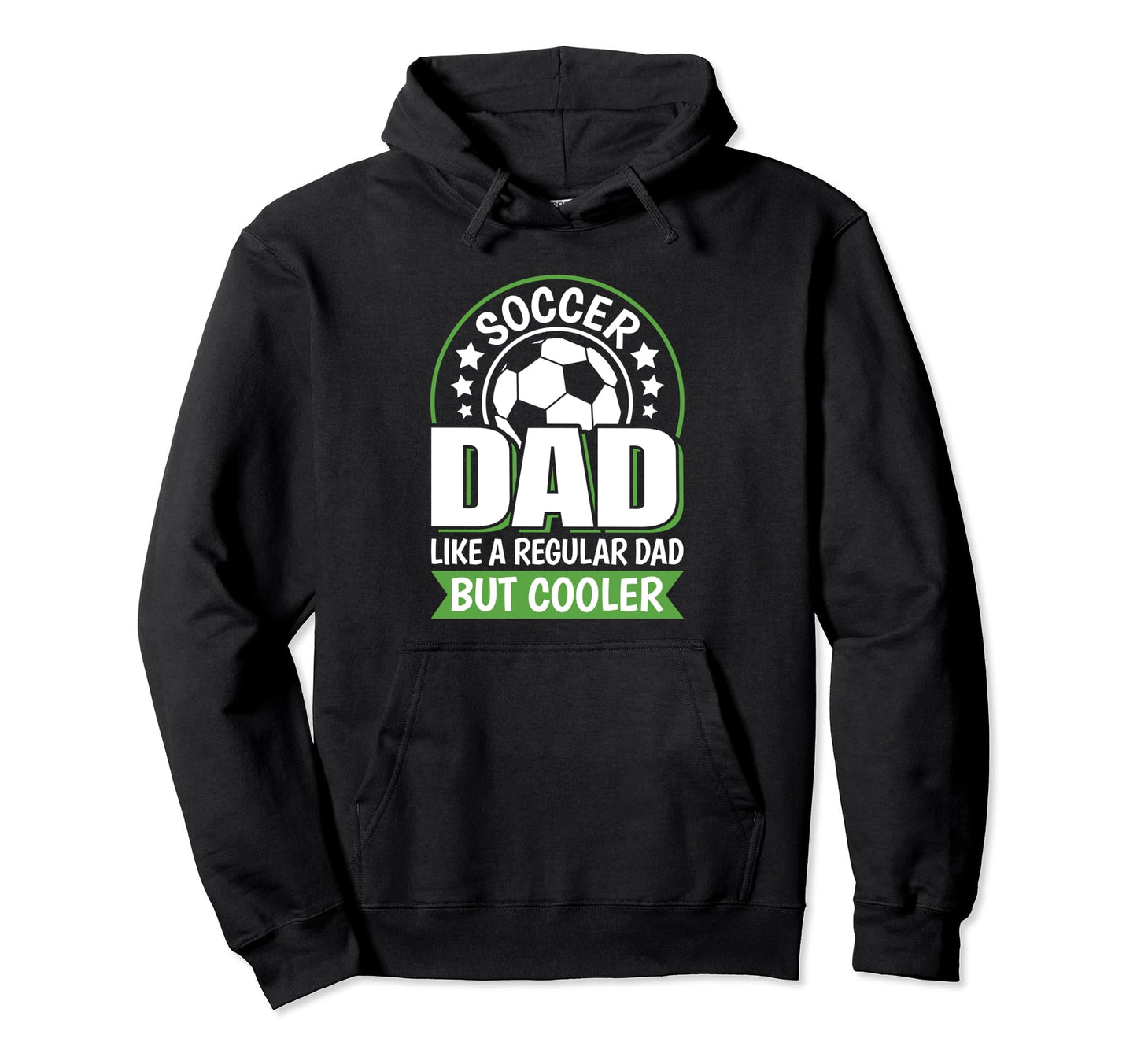 Soccer Dad Like Regular Dad But Cooler Hoodie - Unique Graphic Men Women - T-Shirt, Sweatshirt, Hoodie