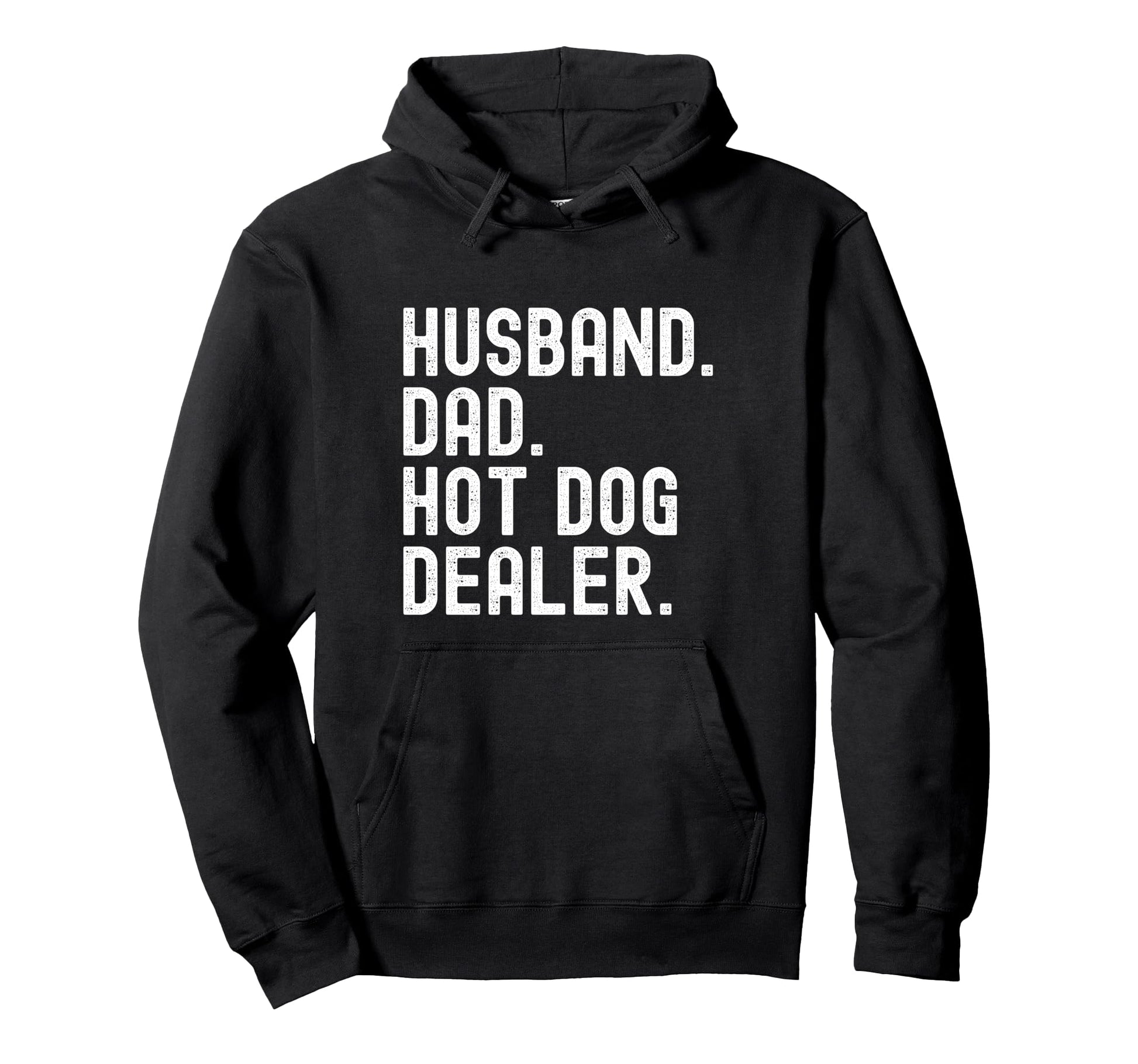 Husband Dad Hot Dog Dealer Hotdog Hoodie - Novelty Apparel Men Women - T-Shirt, Sweatshirt, Hoodie