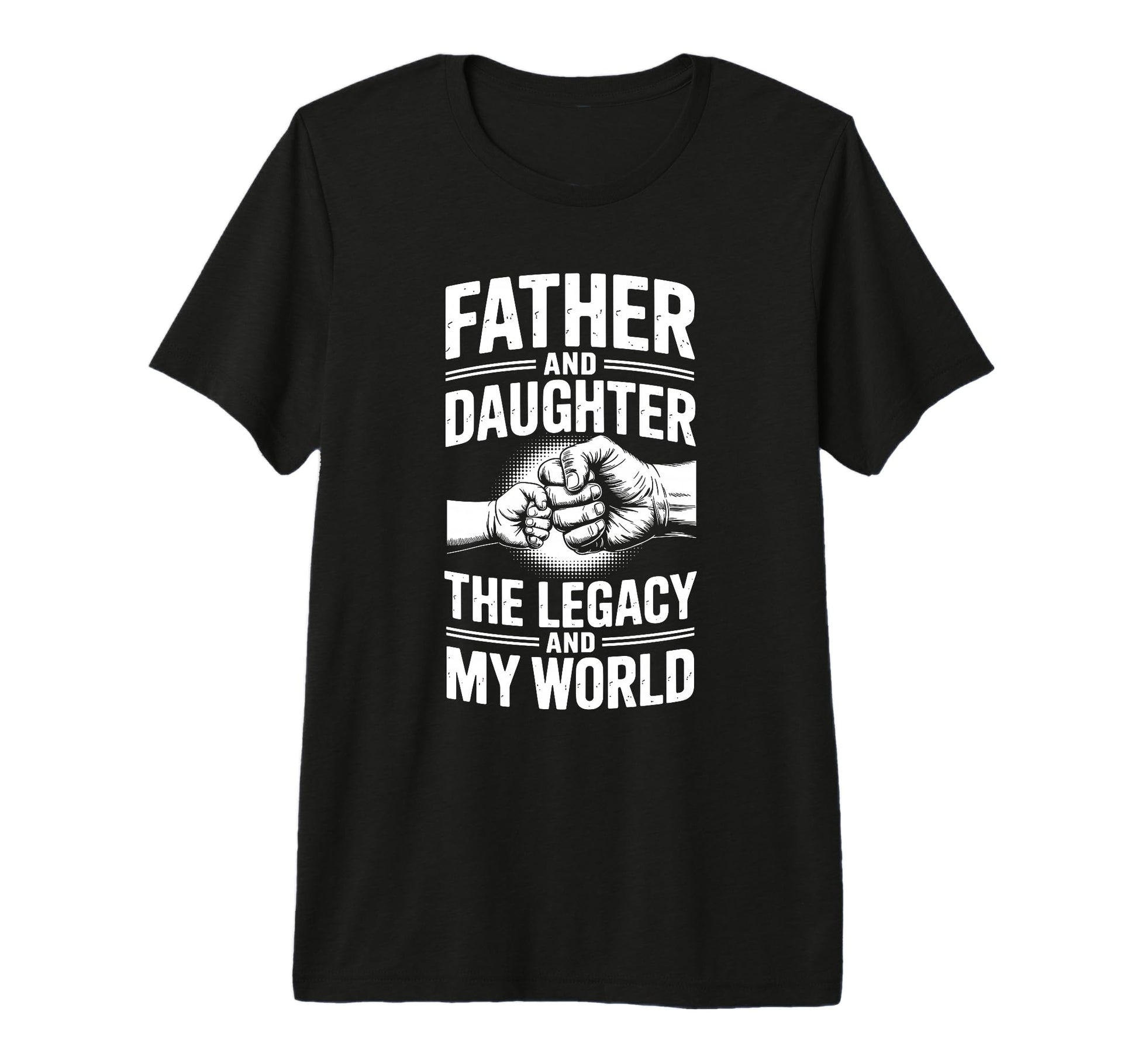 Father And Daughter Legacy And My T-Shirt - Aesthetic Graphic for Adults - T-Shirt, Sweatshirt, Hoodie