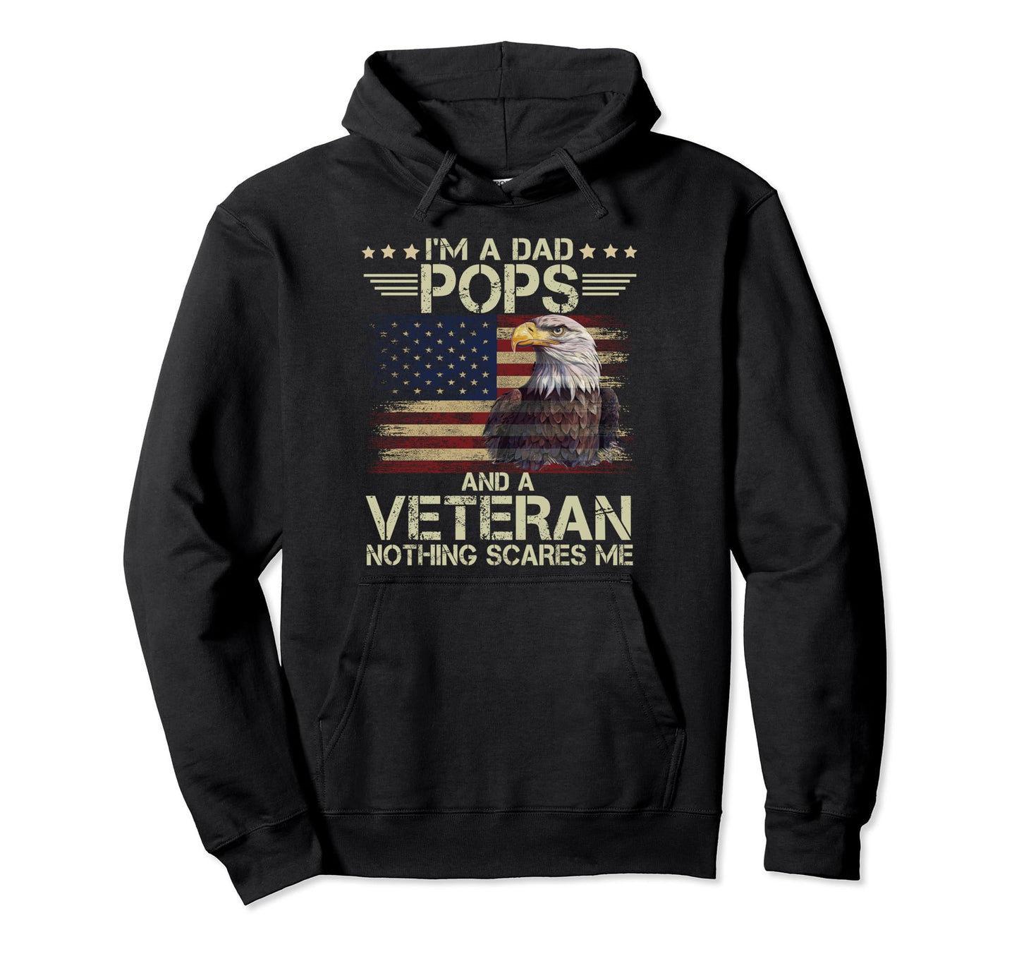 Dad Pops Veteran American Flag Hoodie - Casual Everyday Wear Men Women - T-Shirt, Sweatshirt, Hoodie