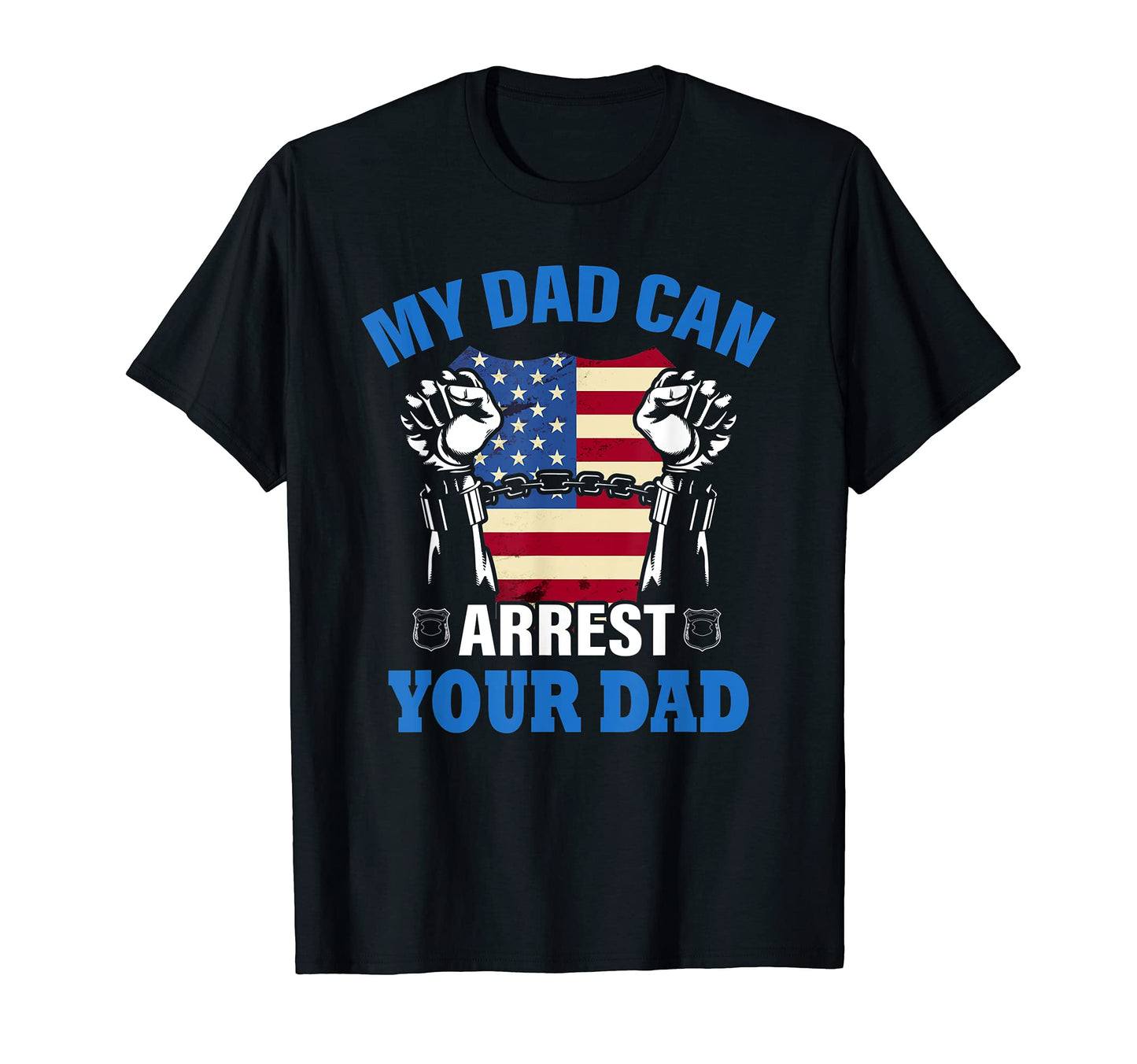 Funny Sayining Police Child My Dad T-Shirt - Minimalist Print for Adults - T-Shirt, Sweatshirt, Hoodie