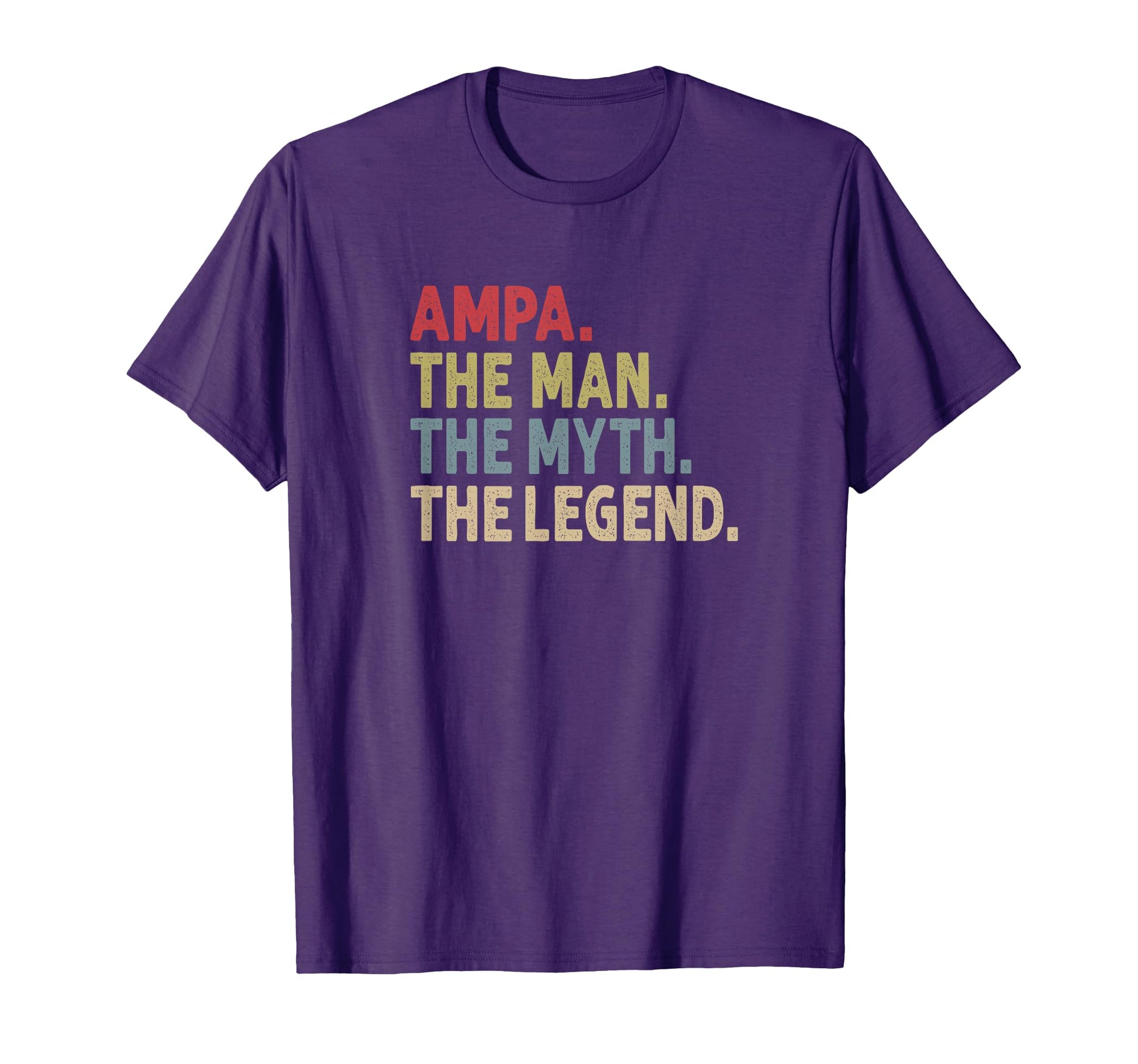 Ampa Myth Legend Grandpa Fathers Day T-Shirt - Streetwear Style Men Women - T-Shirt, Sweatshirt, Hoodie