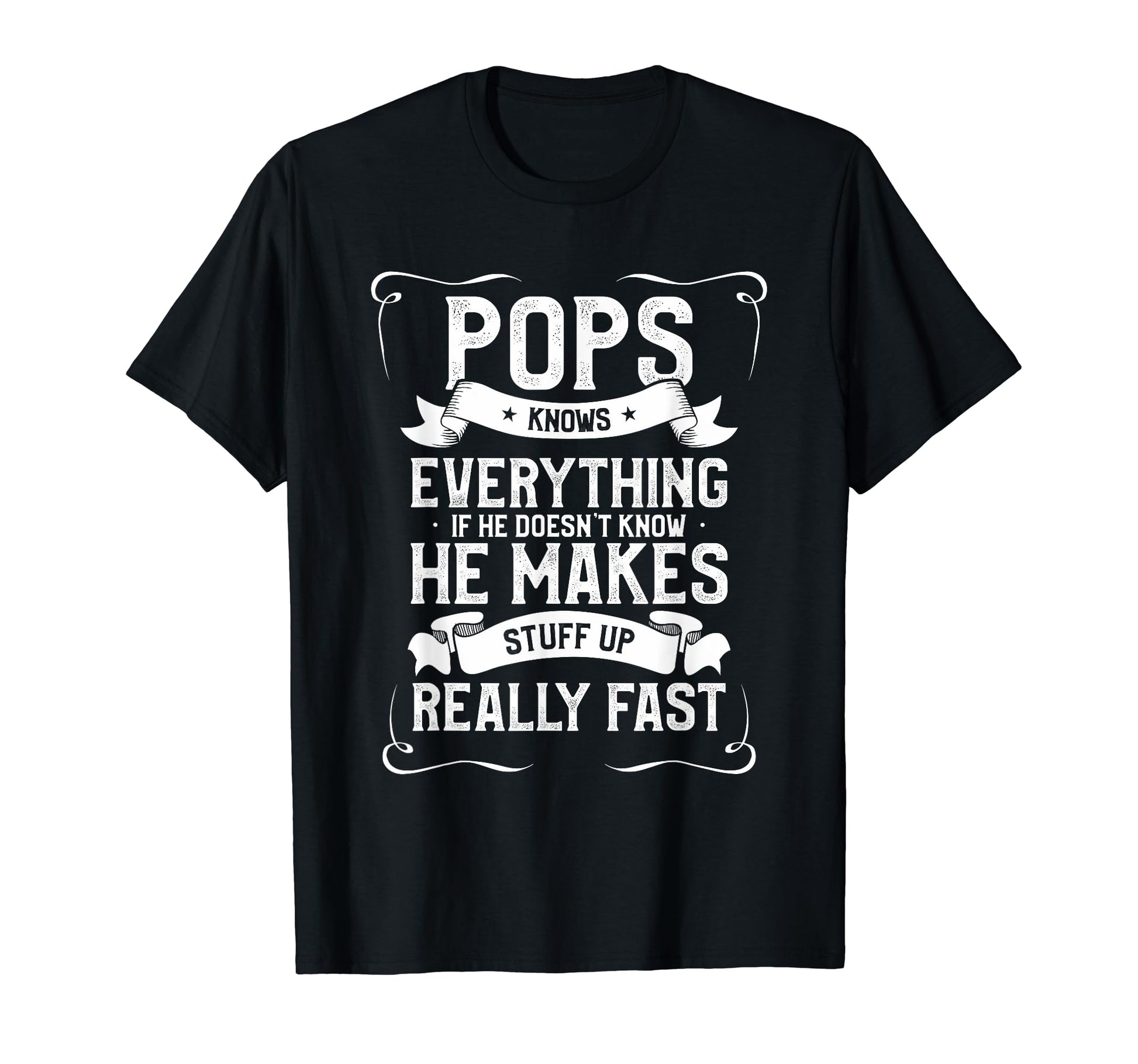 Pop Knows Everything Funny Father Dad T-Shirt - Novelty Apparel Men Women - T-Shirt, Sweatshirt, Hoodie