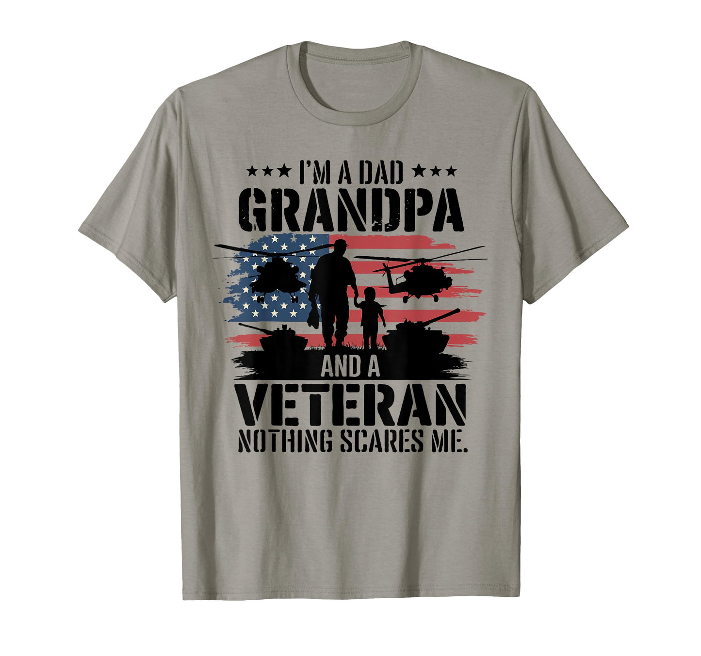 Im Dad Grandpa And Veteran Papa T-Shirt - Custom Art Print Men Women - T-Shirt, Sweatshirt, Hoodie