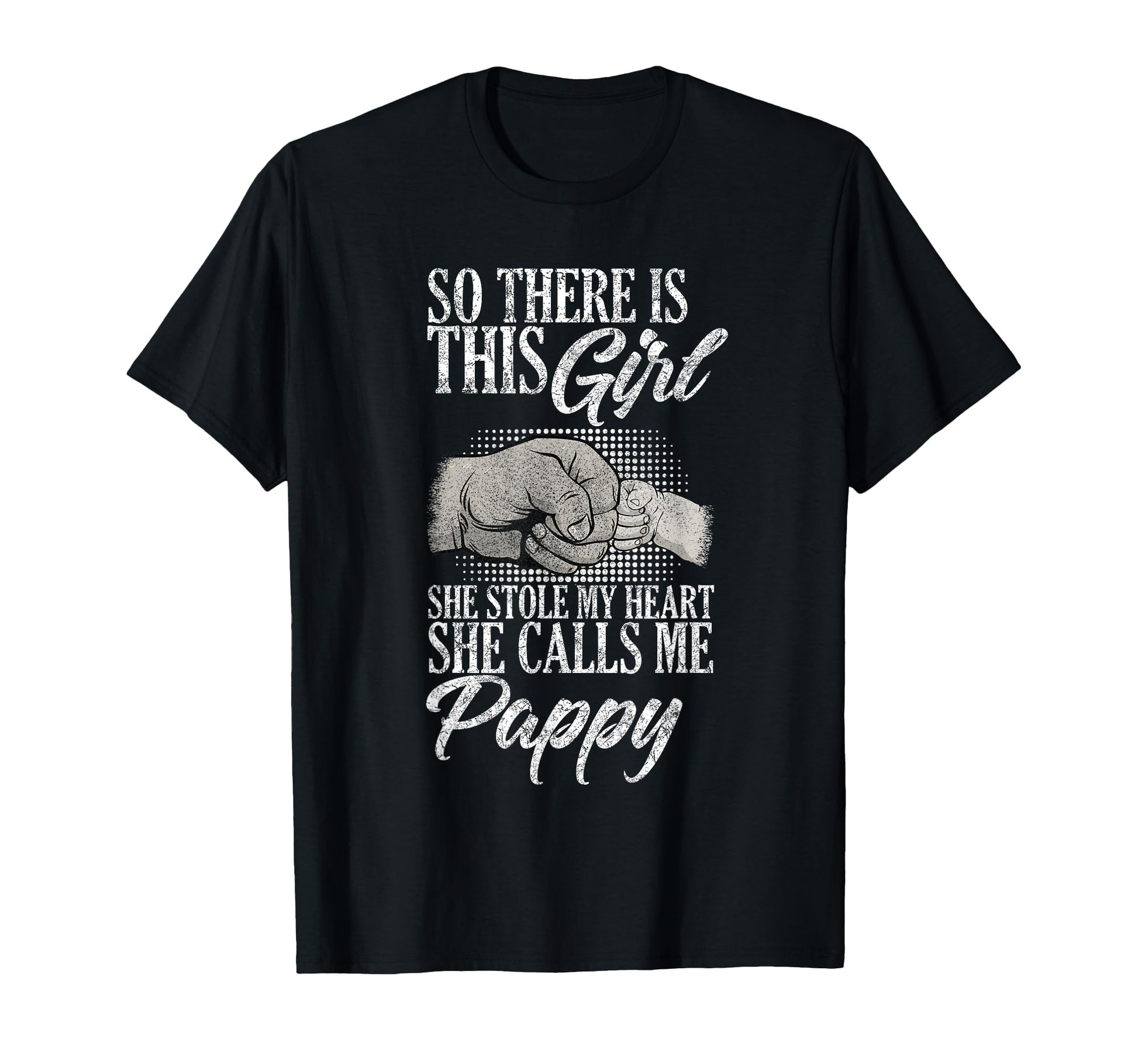 Funny Fathers Day Pappy From Daughter T-Shirt - Novelty Apparel for Adults - T-Shirt, Sweatshirt, Hoodie