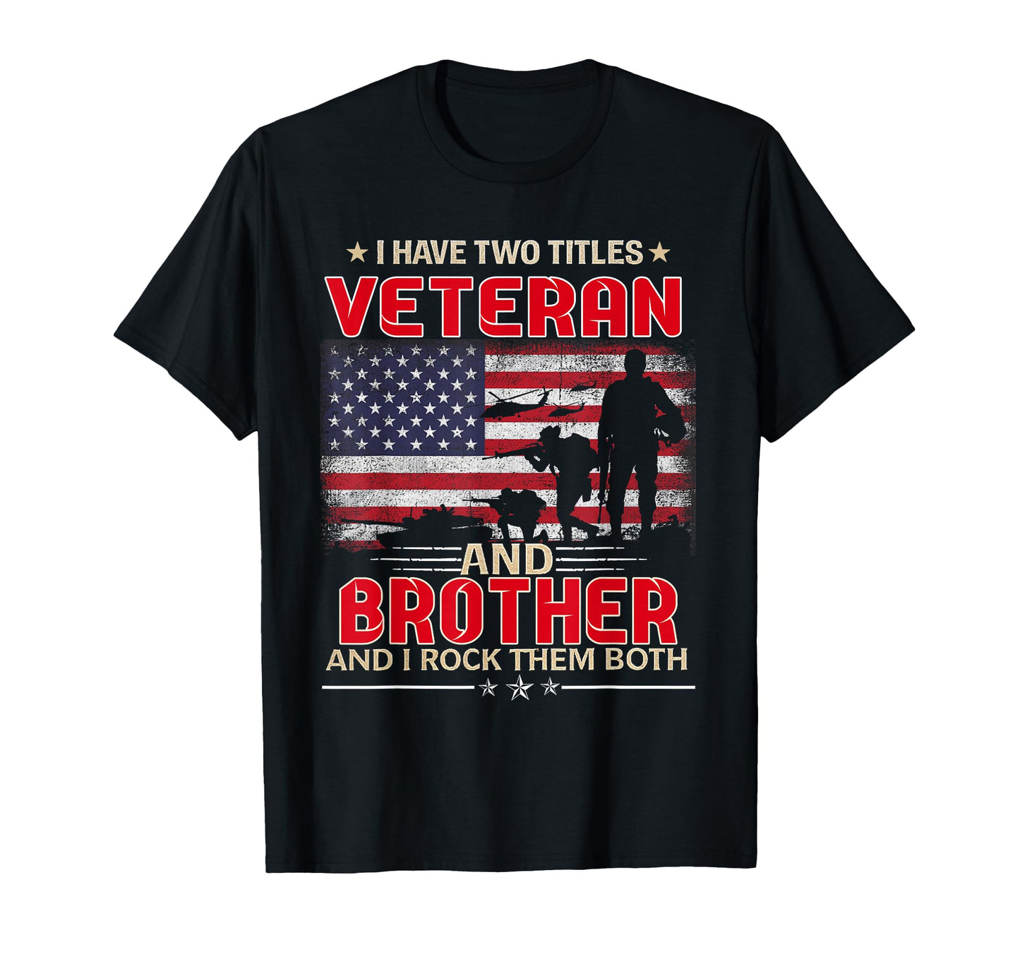 I Have Two Titles Veteran And Brother T-Shirt - Minimalist Print Unisex - T-Shirt, Sweatshirt, Hoodie