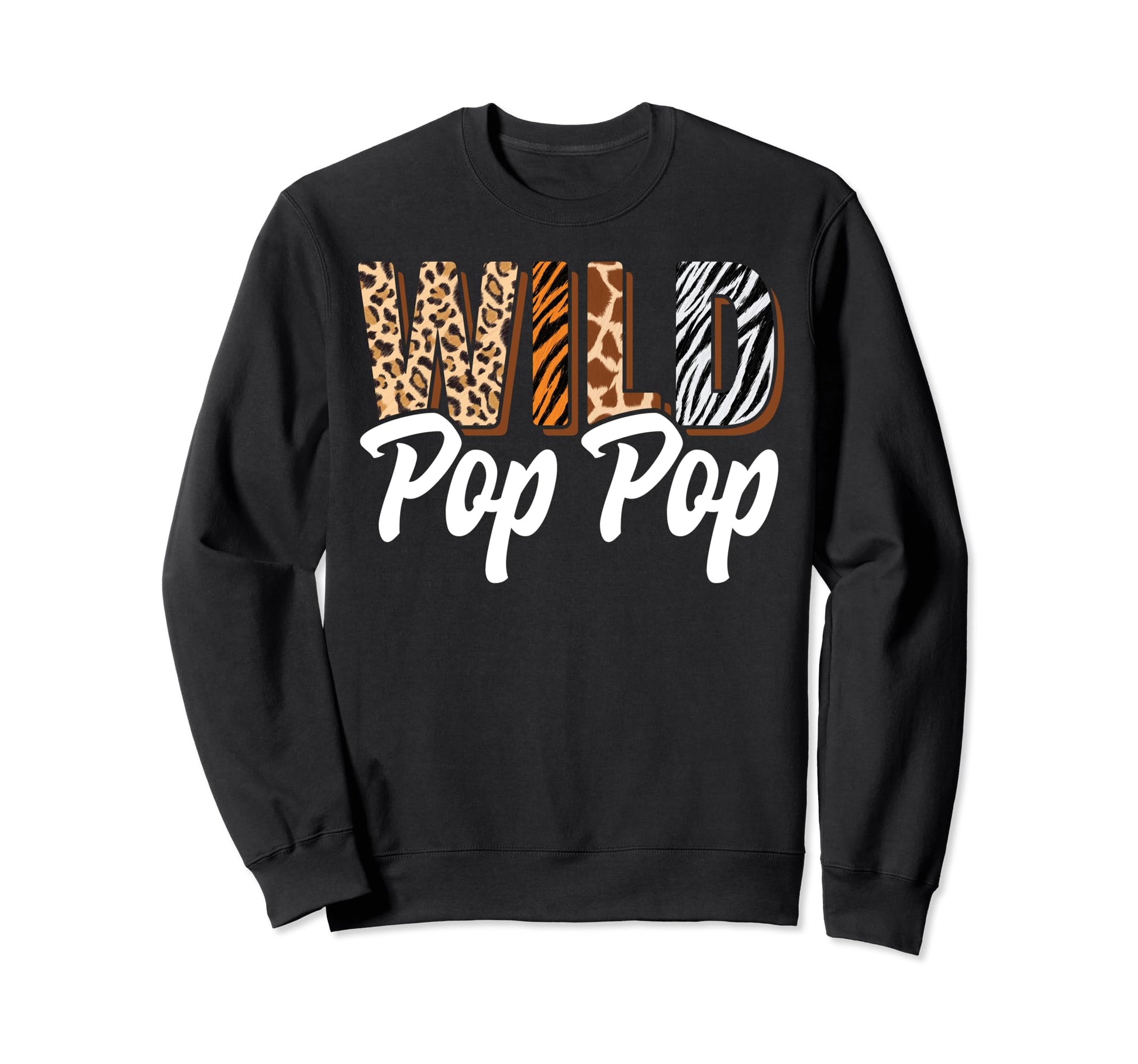 Wild Pop Pop Zoo Born Two Be Wild B Sweatshirt - Aesthetic Graphic Unisex - T-Shirt, Sweatshirt, Hoodie