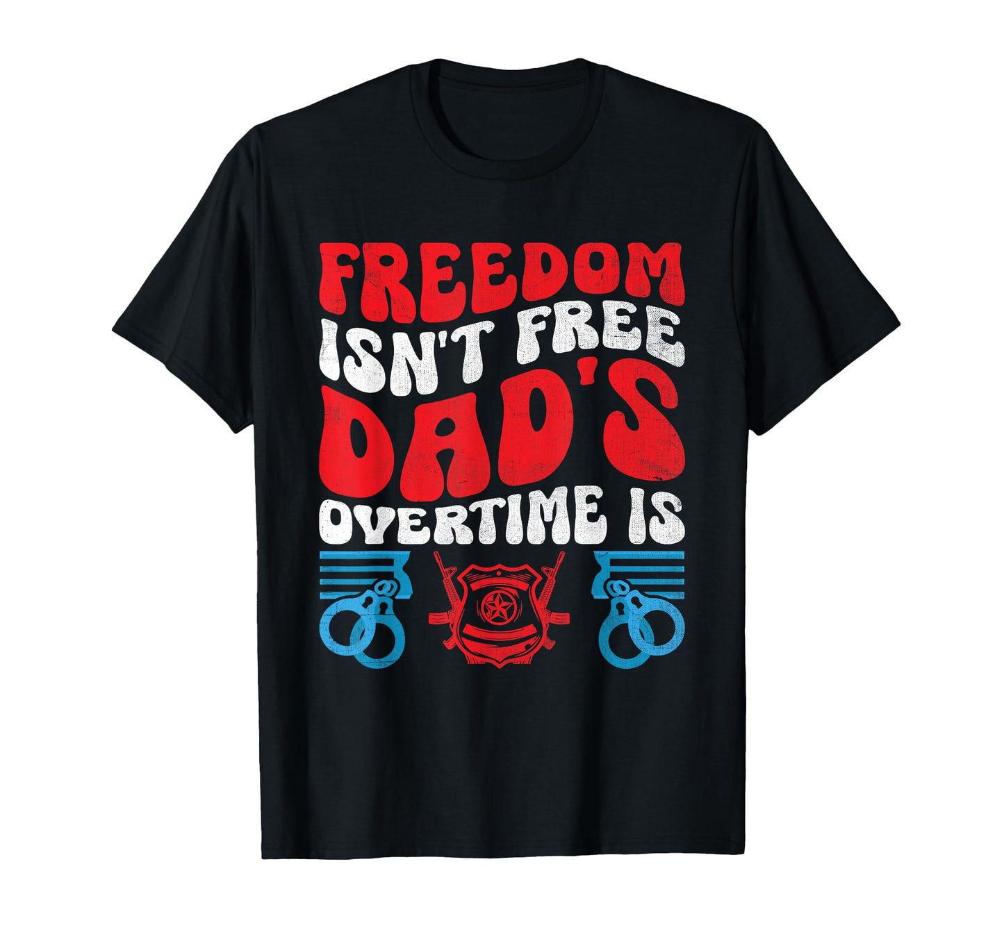 Funny Police Dad 4Th July American Flag T-Shirt - Minimalist Print Unisex - T-Shirt, Sweatshirt, Hoodie