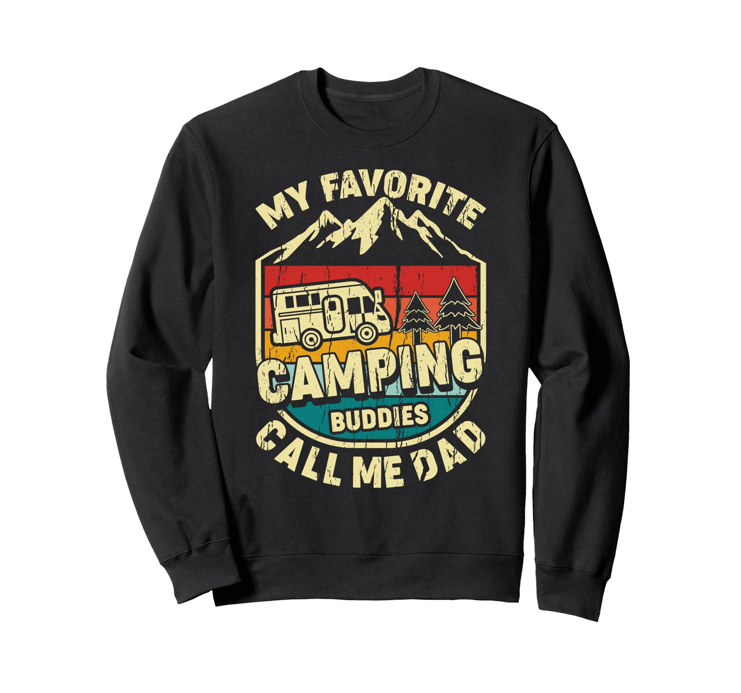 My Favorite Camping Buddies Call Sweatshirt - Aesthetic Graphic Men Women - T-Shirt, Sweatshirt, Hoodie