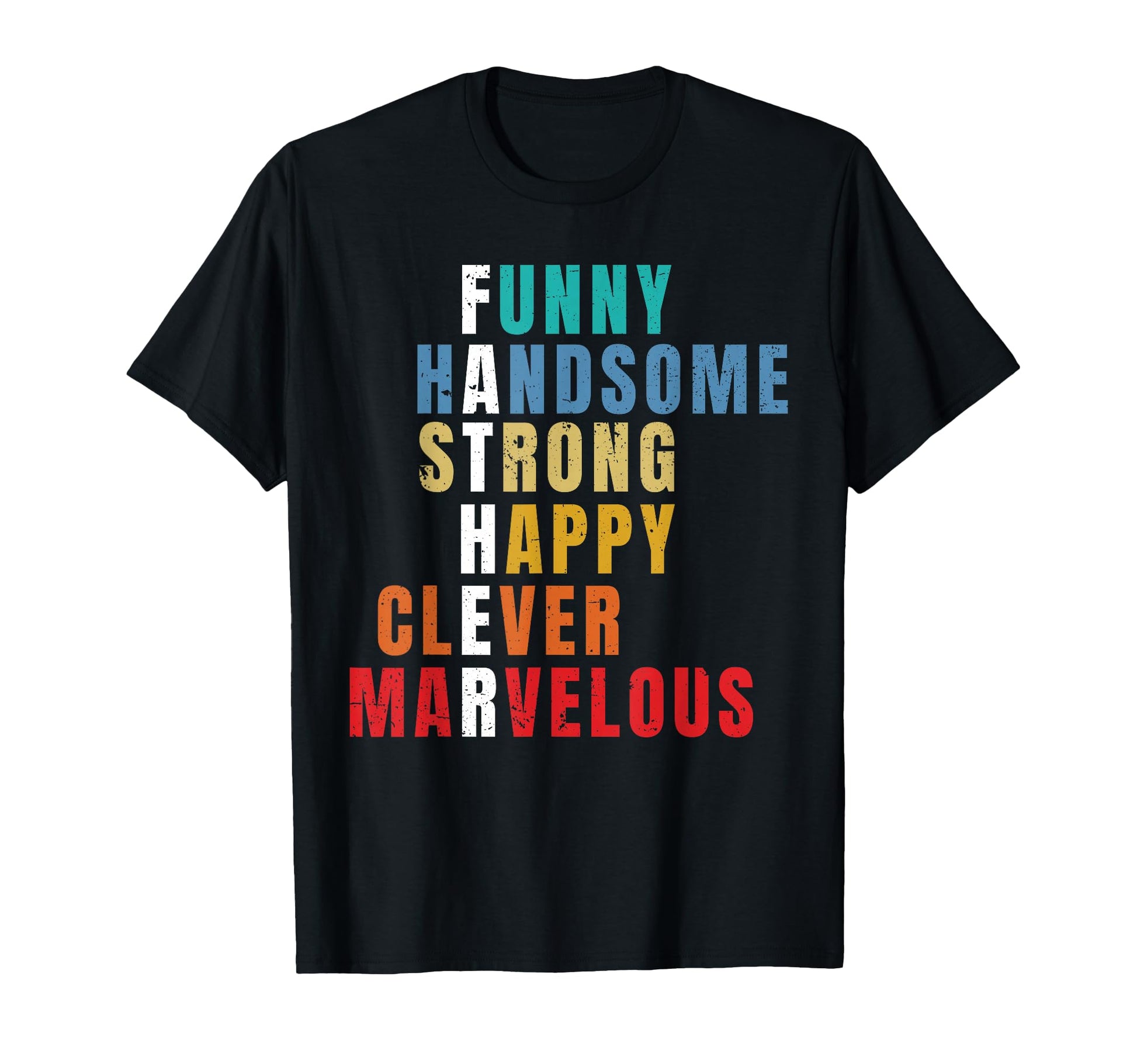 Fathers Day Gift From Daughter Son T-Shirt - Casual Everyday Wear Unisex - T-Shirt, Sweatshirt, Hoodie