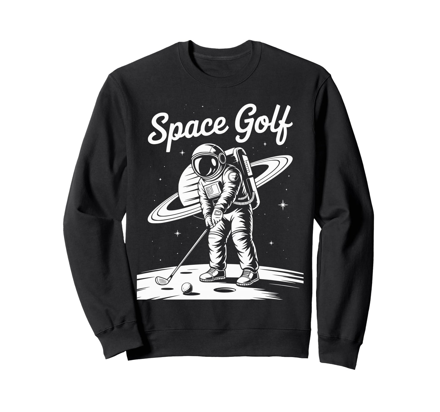 Funny Space Golfer Moon Golfing Golf Sweatshirt - Trendy Graphic Men Women - T-Shirt, Sweatshirt, Hoodie