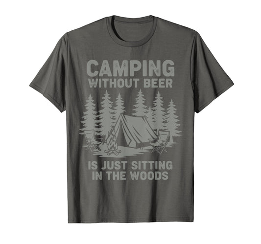 Camping Without Beer Is Just Sitting T-Shirt - Minimalist Print for Adults - T-Shirt, Sweatshirt, Hoodie