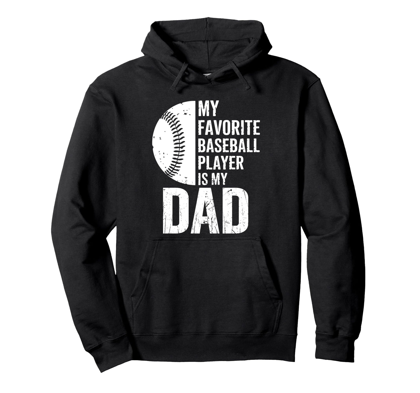 My Favorite Baseball Player Is My Dad Hoodie - Minimalist Print for Adults - T-Shirt, Sweatshirt, Hoodie