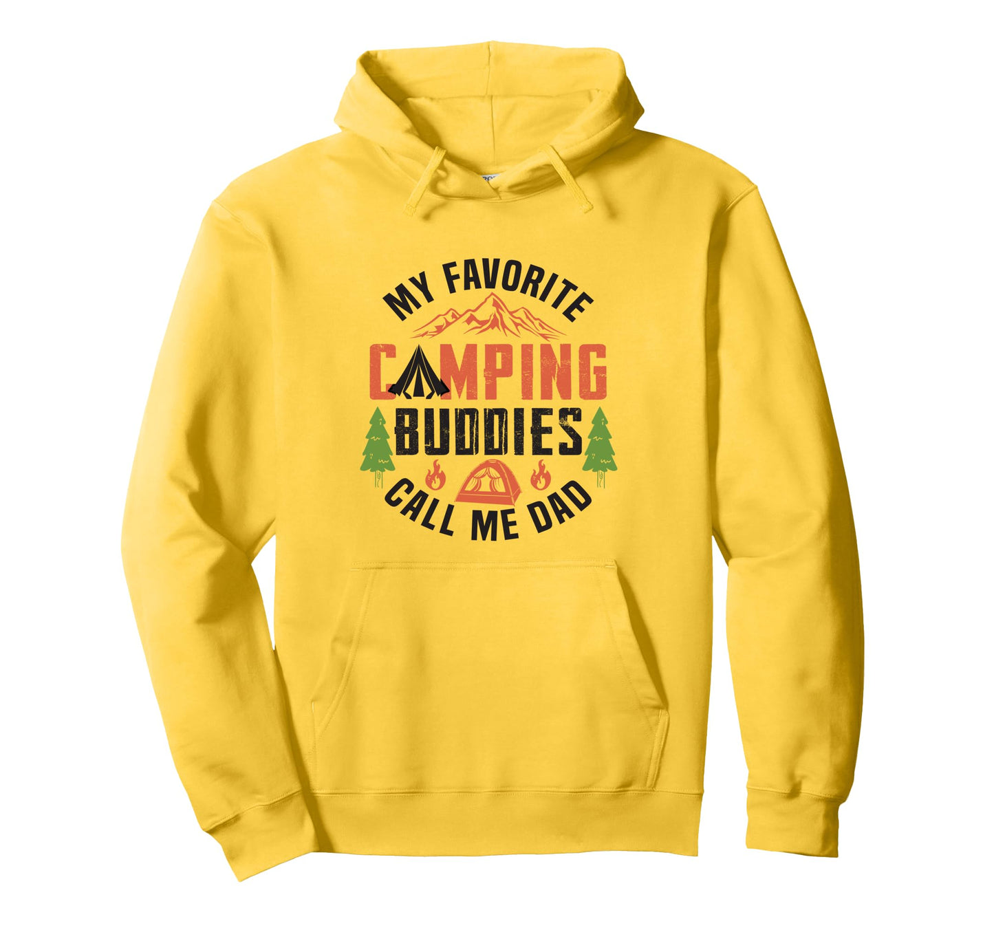 My Favorite Camping Buddies Call Me Dad Hoodie - Trendy Graphic Men Women - T-Shirt, Sweatshirt, Hoodie
