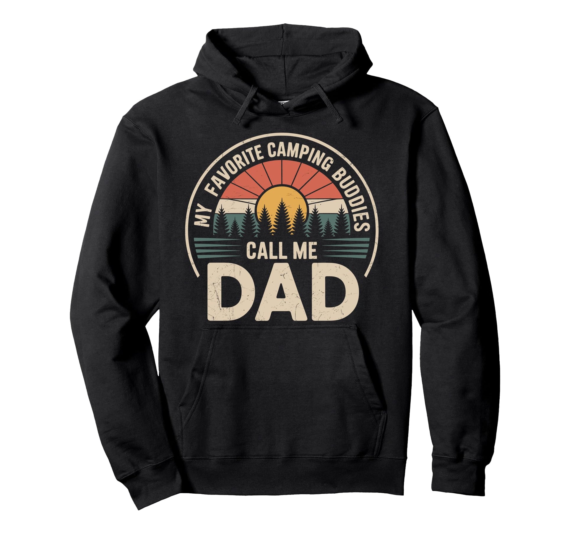 My Favorite Camping Buddies Call Me Dad Hoodie - Custom Art Print Unisex - T-Shirt, Sweatshirt, Hoodie